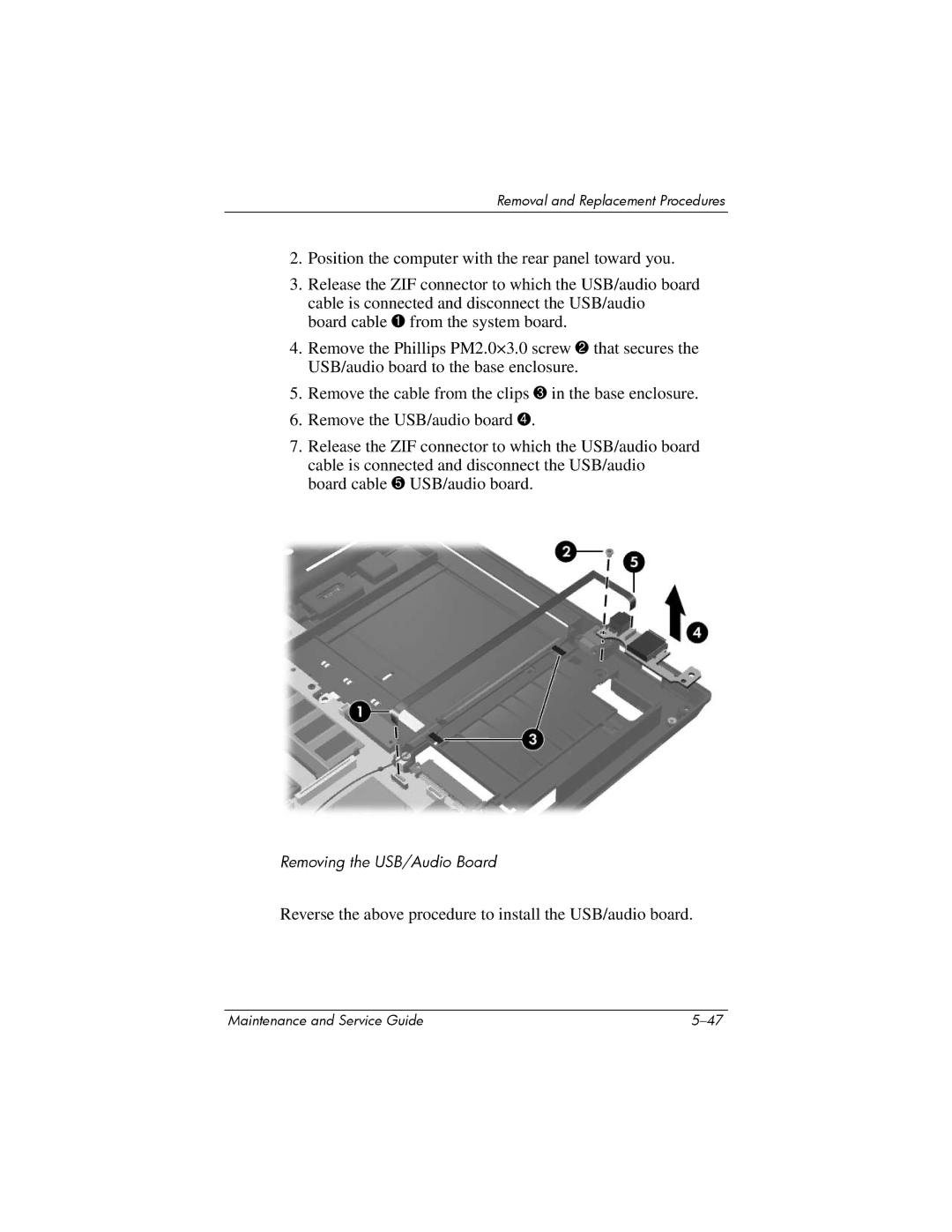 HP nx6315 manual Reverse the above procedure to install the USB/audio board 