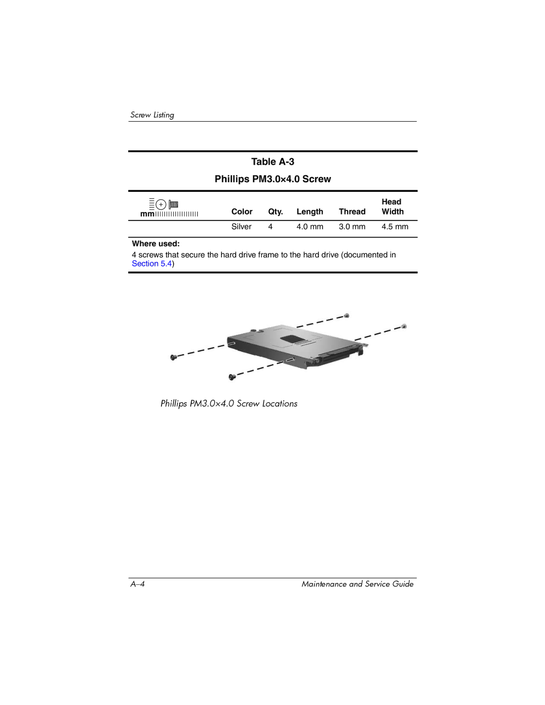 HP nx6315 manual Table A-3 Phillips PM3.0×4.0 Screw, Color Qty Length Thread Width Silver Where used 