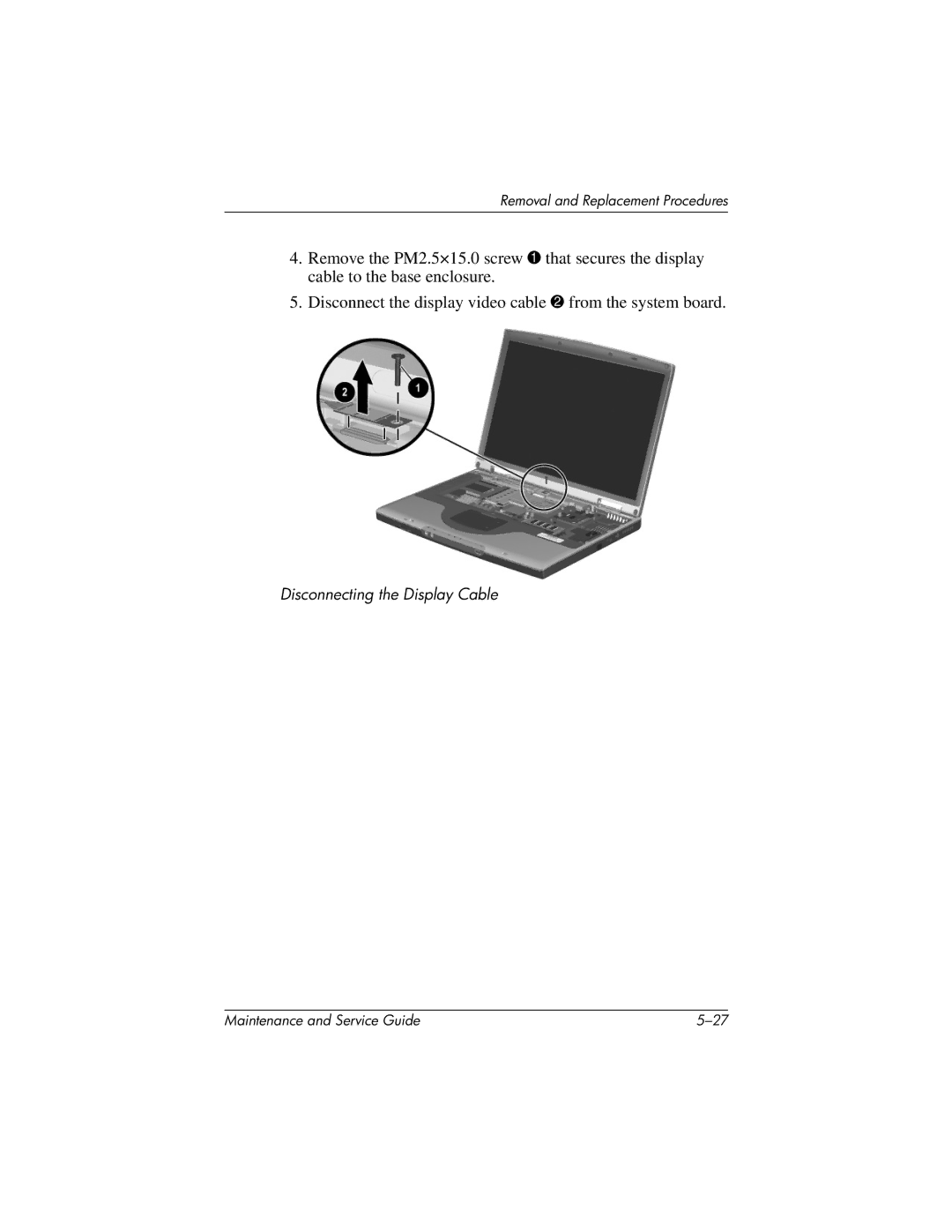 HP X1000, nx7000 manual Disconnecting the Display Cable 