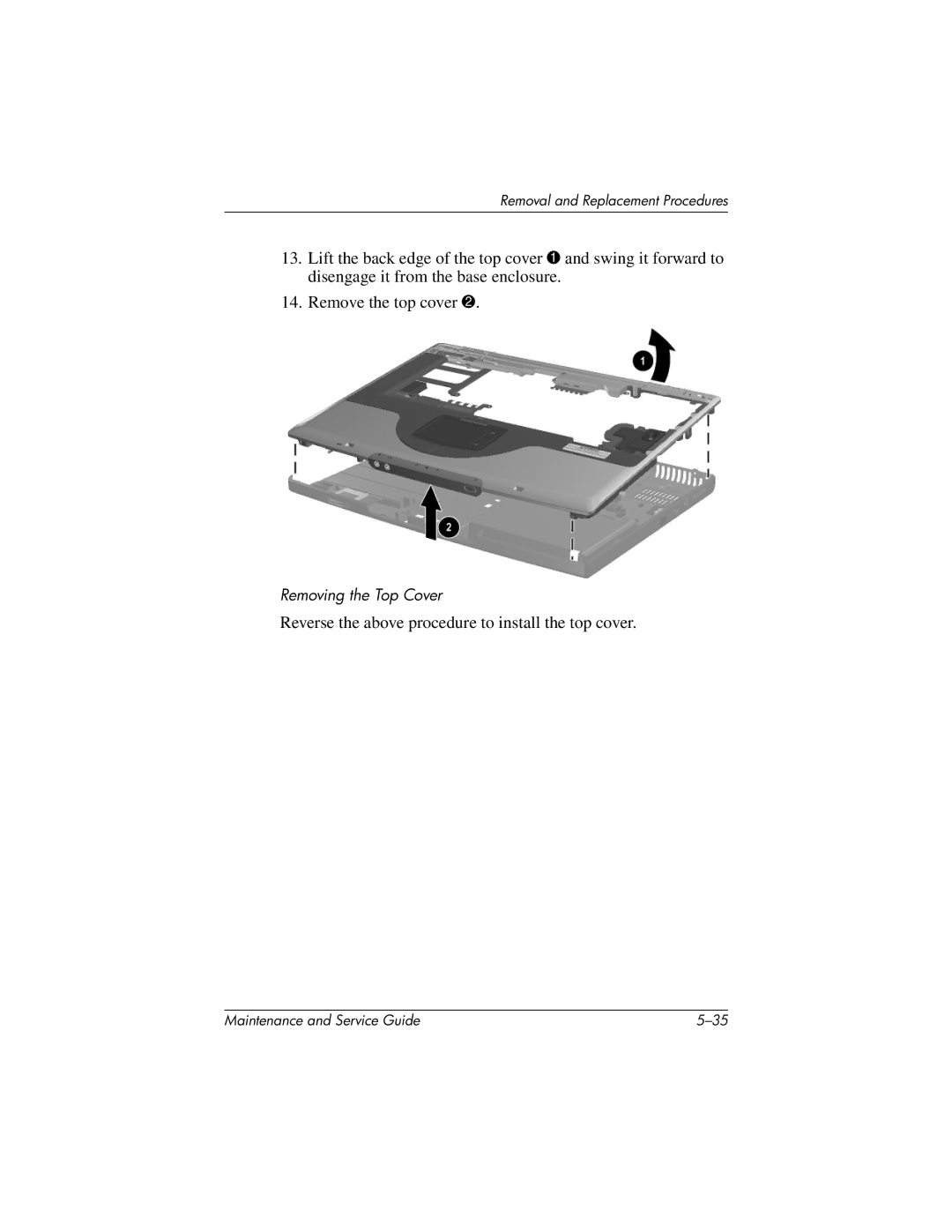 HP X1000, nx7000 manual Reverse the above procedure to install the top cover 