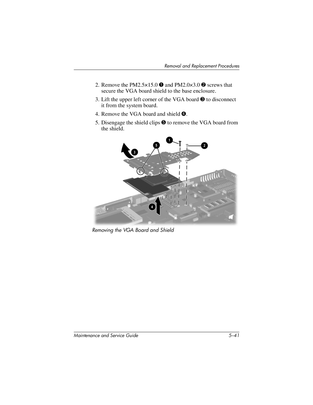 HP X1000, nx7000 manual Removing the VGA Board and Shield 