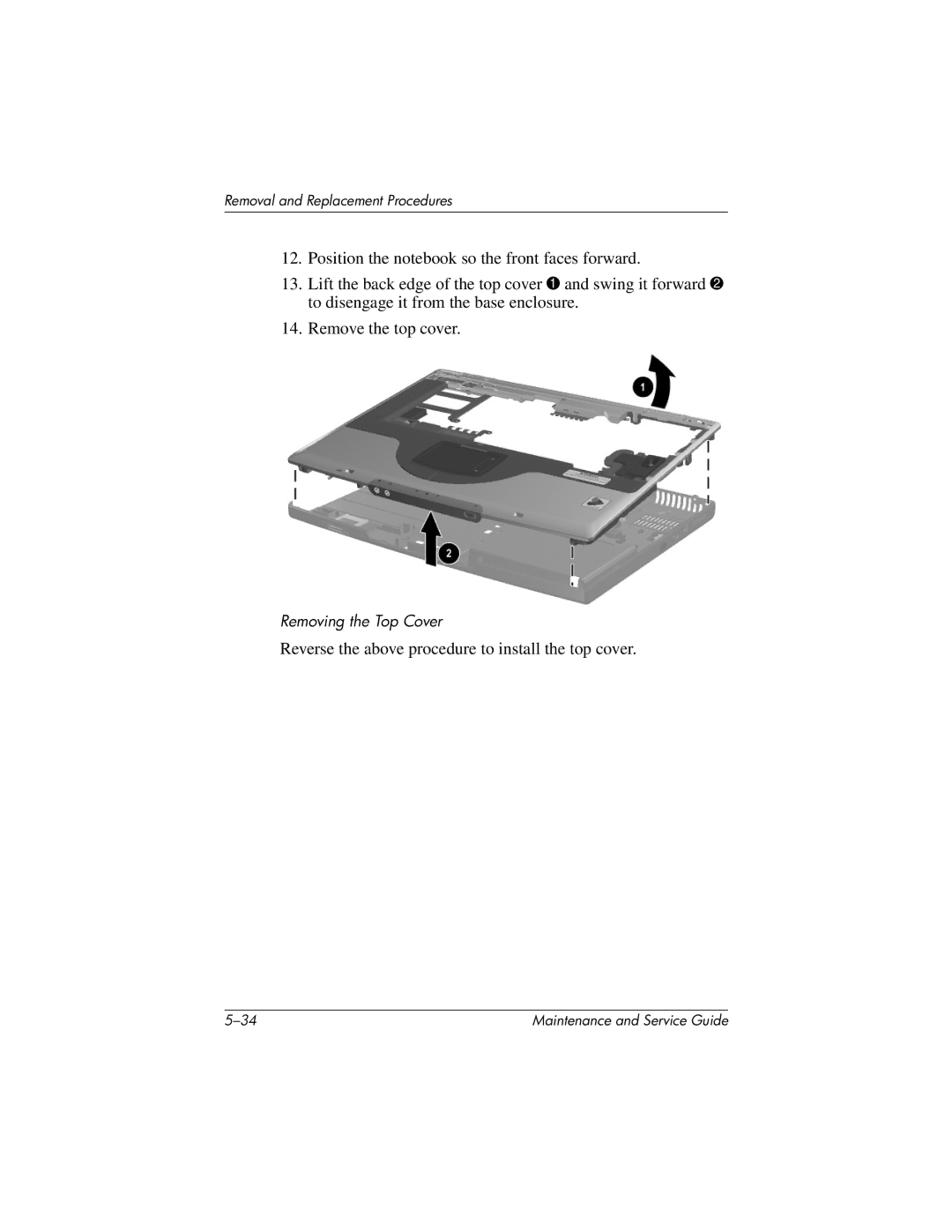 HP X1000, nx7000 manual Reverse the above procedure to install the top cover 