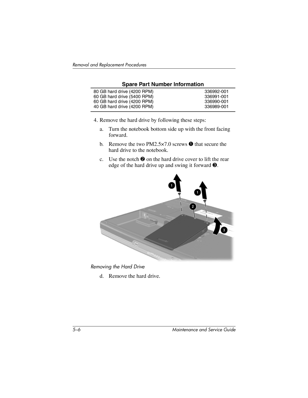 HP X1000, nx7000 manual Remove the hard drive 