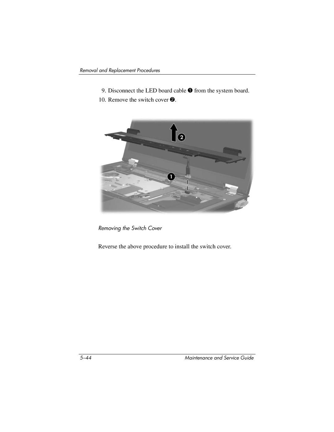 HP nx8420, nw8440 manual Reverse the above procedure to install the switch cover 