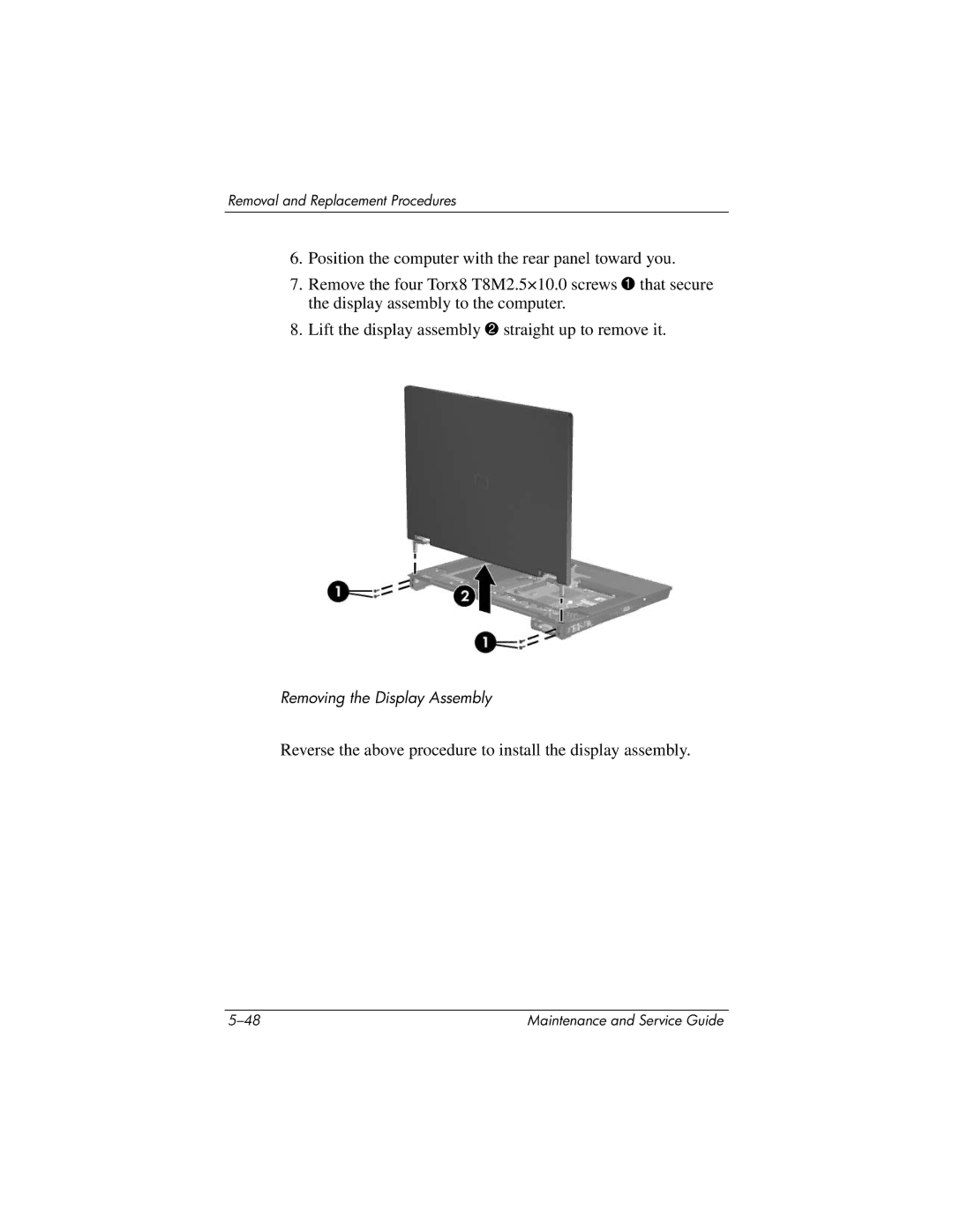 HP nx8420, nw8440 manual Reverse the above procedure to install the display assembly 