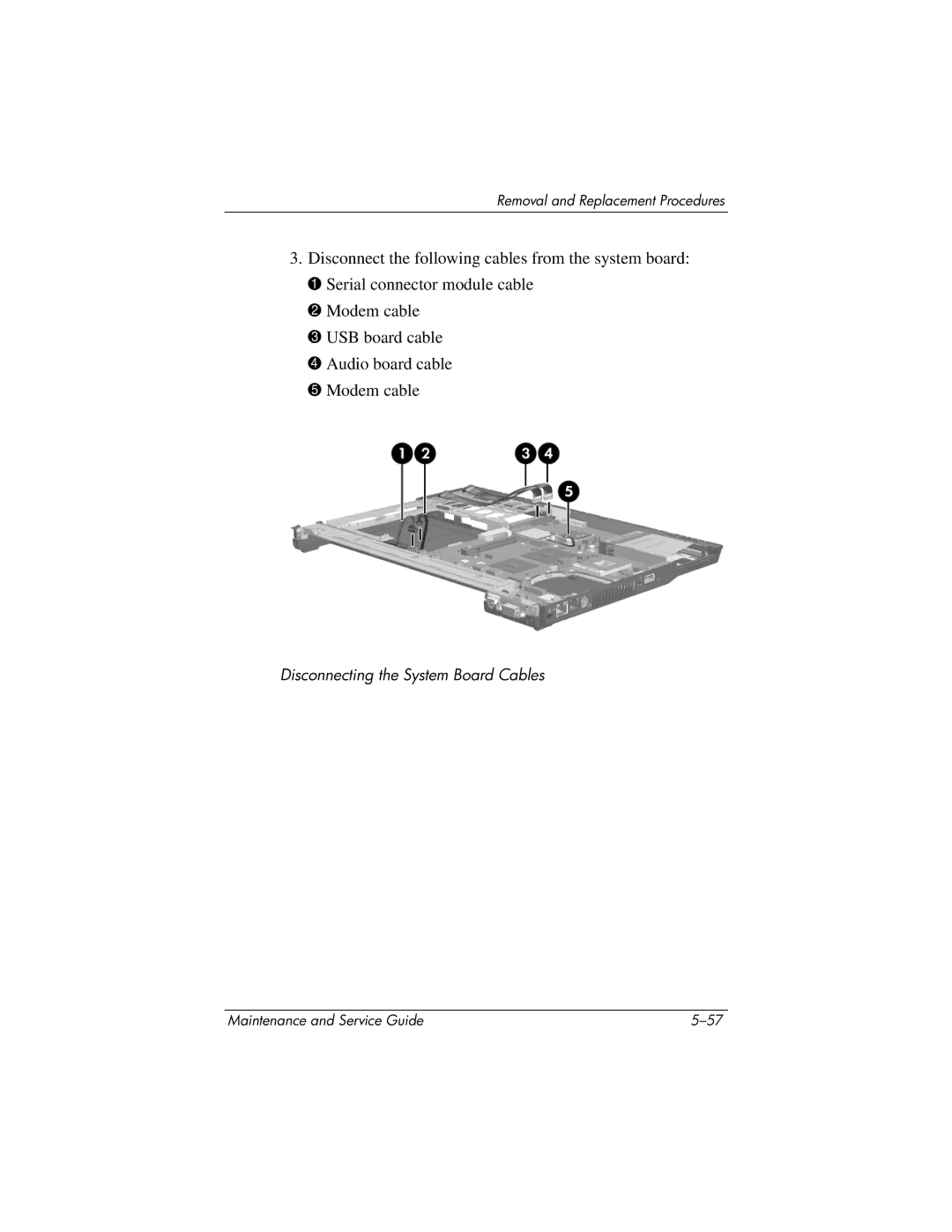 HP nw8440, nx8420 manual Disconnecting the System Board Cables 