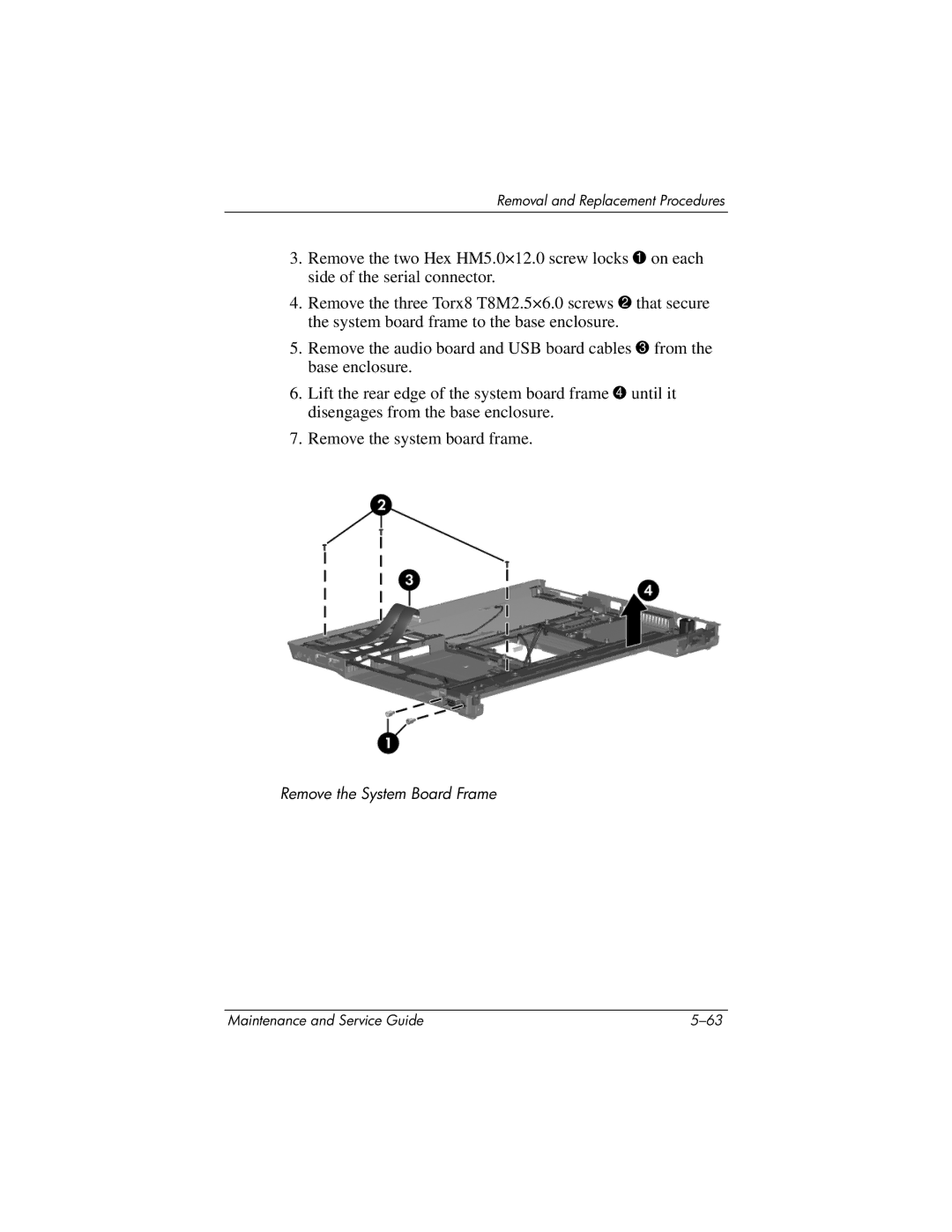 HP nw8440, nx8420 manual Remove the System Board Frame 