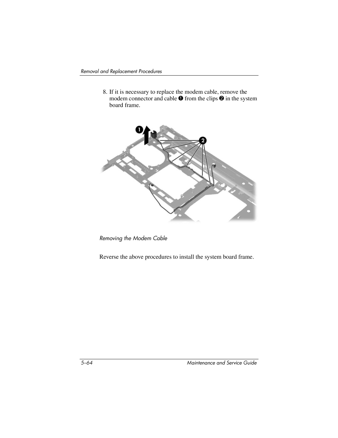 HP nx8420, nw8440 manual Removing the Modem Cable 