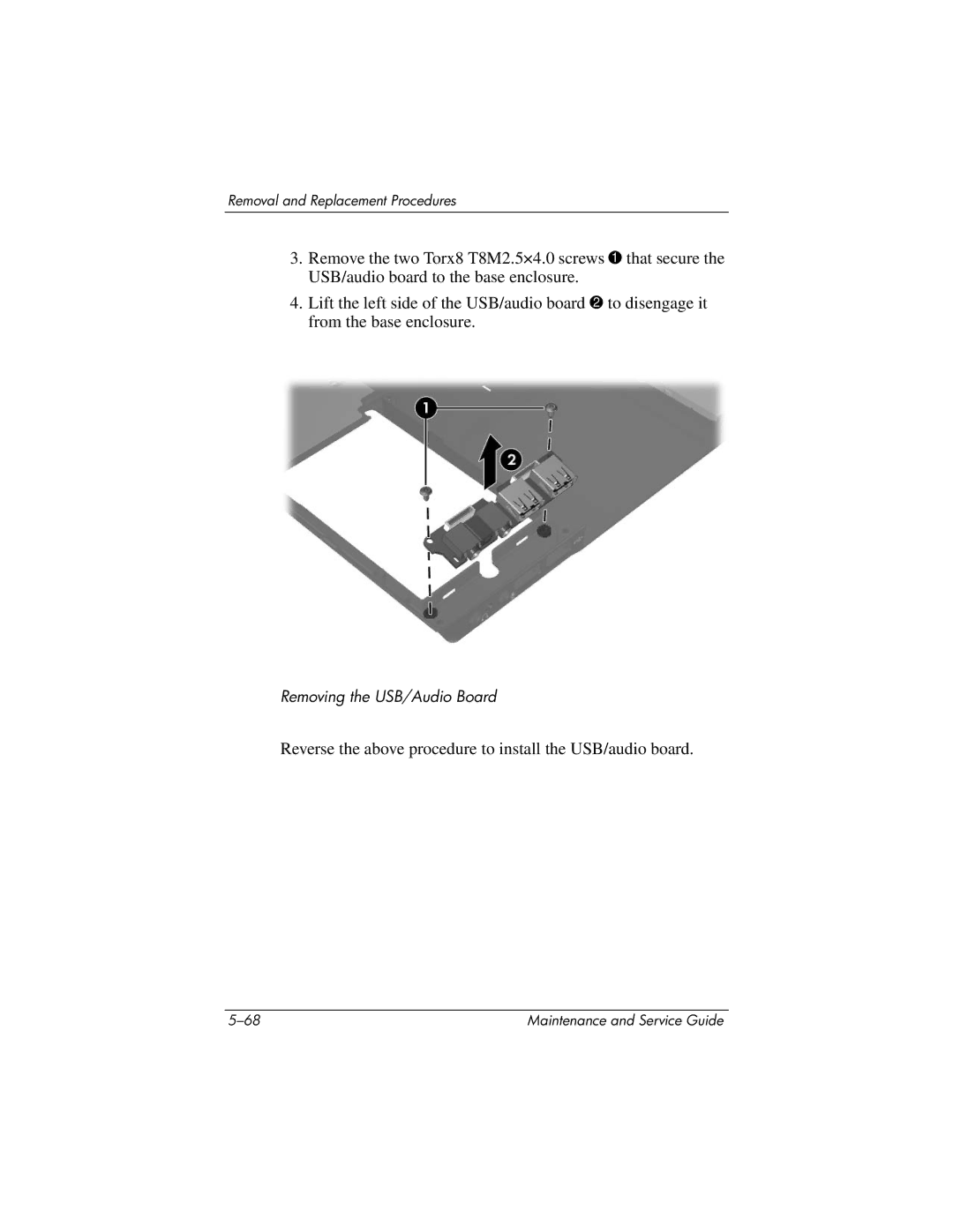 HP nx8420, nw8440 manual Reverse the above procedure to install the USB/audio board 