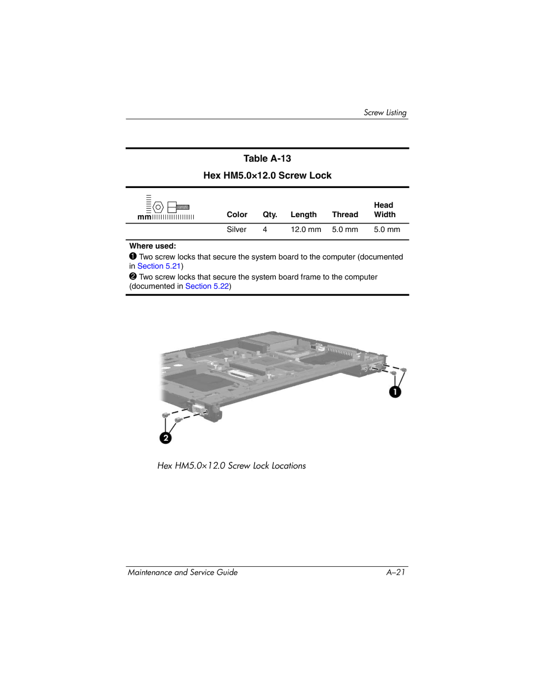 HP nw8440, nx8420 manual Table A-13 Hex HM5.0×12.0 Screw Lock, Color Qty Length Thread Width Silver 12.0 mm Where used 