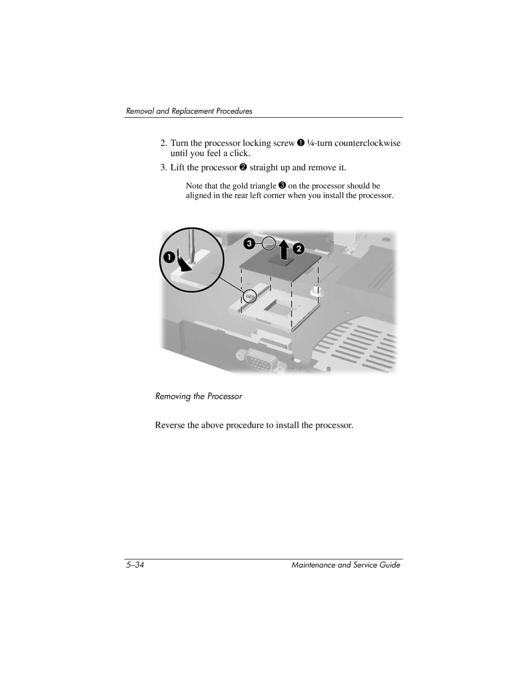 HP NX9030, NX9040, NX9020, ZE4900 manual Reverse the above procedure to install the processor 