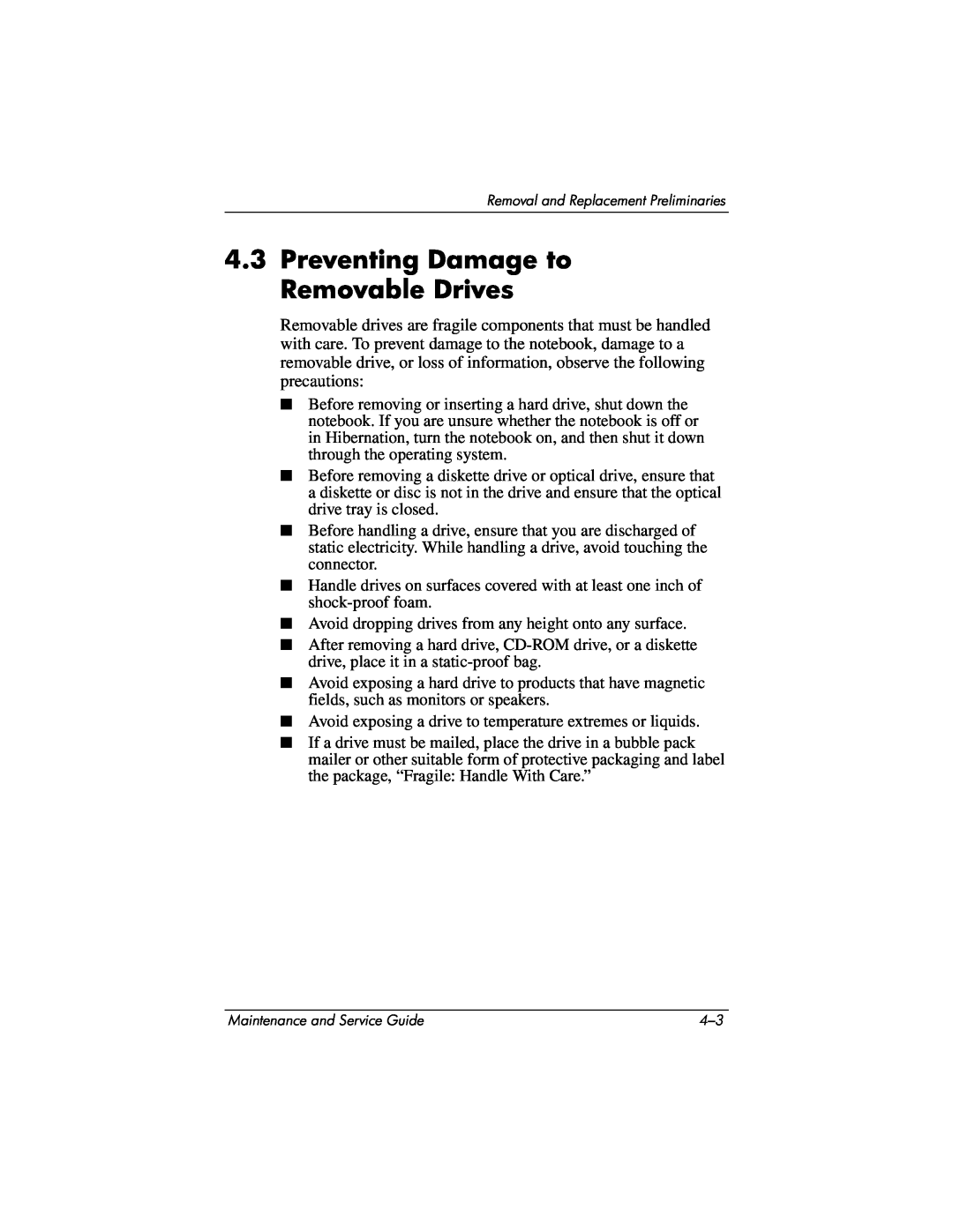 HP ZE4900, NX9040, NX9030, NX9020 manual Preventing Damage to Removable Drives 