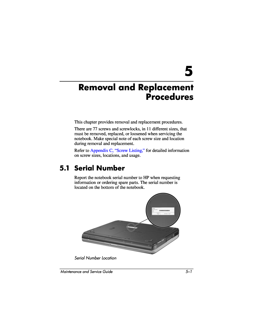 HP NX9040, NX9030, NX9020, ZE4900 manual Removal and Replacement Procedures, Serial Number 