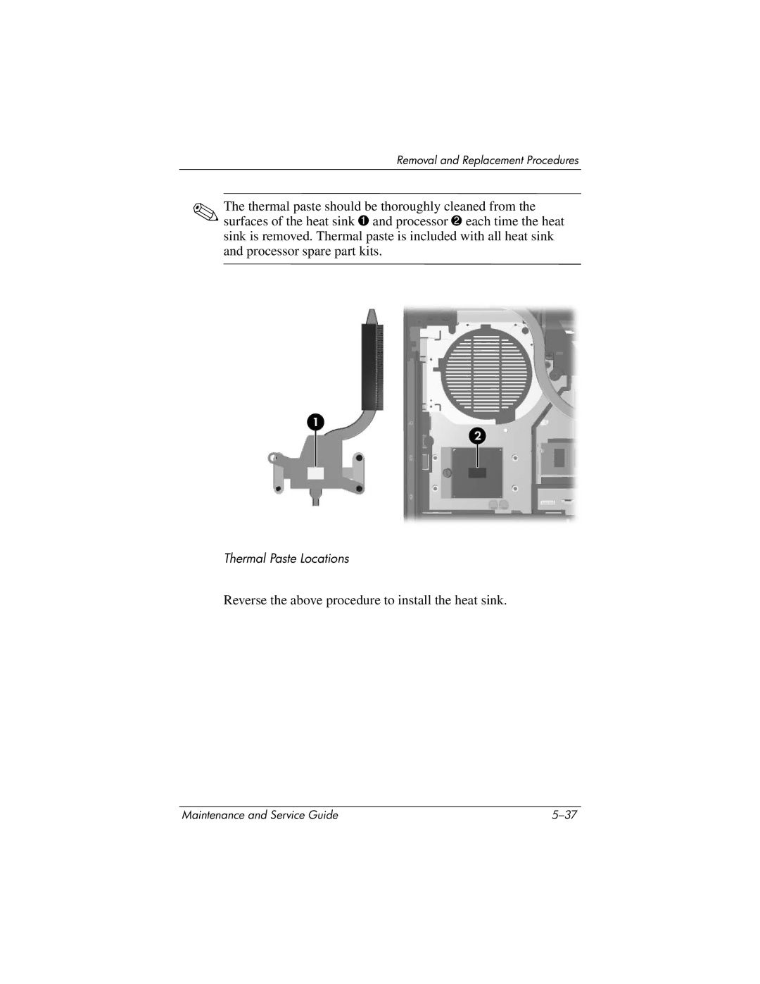 HP nw9440, nx9420 manual Reverse the above procedure to install the heat sink 