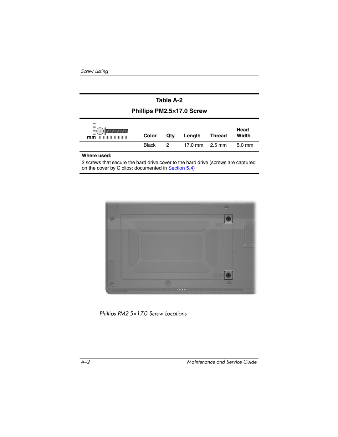 HP nx9420, nw9440 manual Table A-2 Phillips PM2.5×17.0 Screw, Color Qty Length Thread Width Black 17.0 mm Where used 