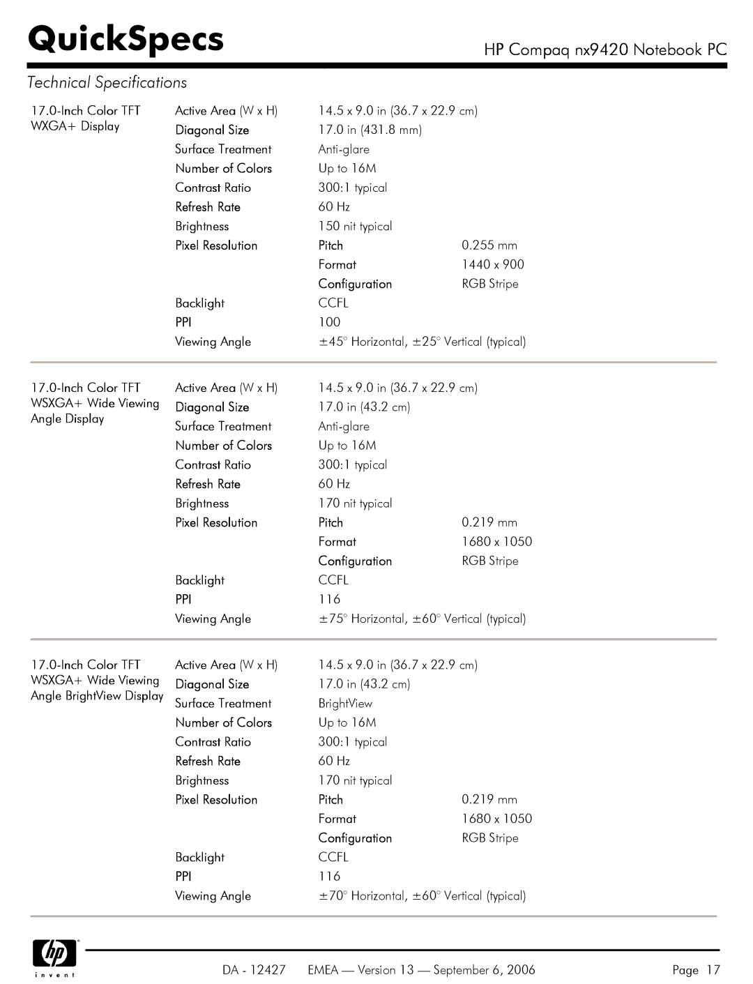 HP nx9420 manual Diagonal Size 17.0 in 43.2 cm, Viewing Angle ±70 Horizontal, ±60 Vertical typical 