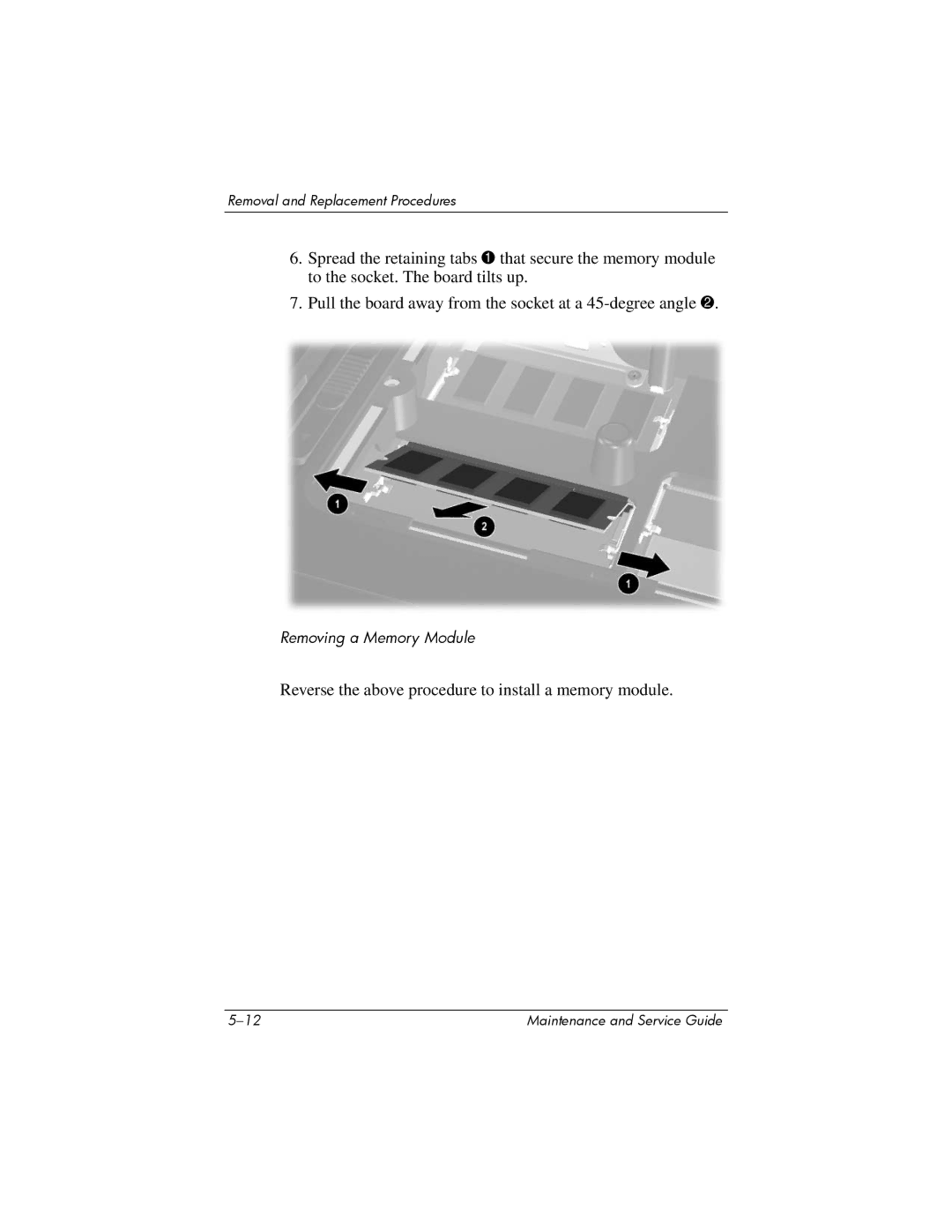 HP NX9500 manual Reverse the above procedure to install a memory module 