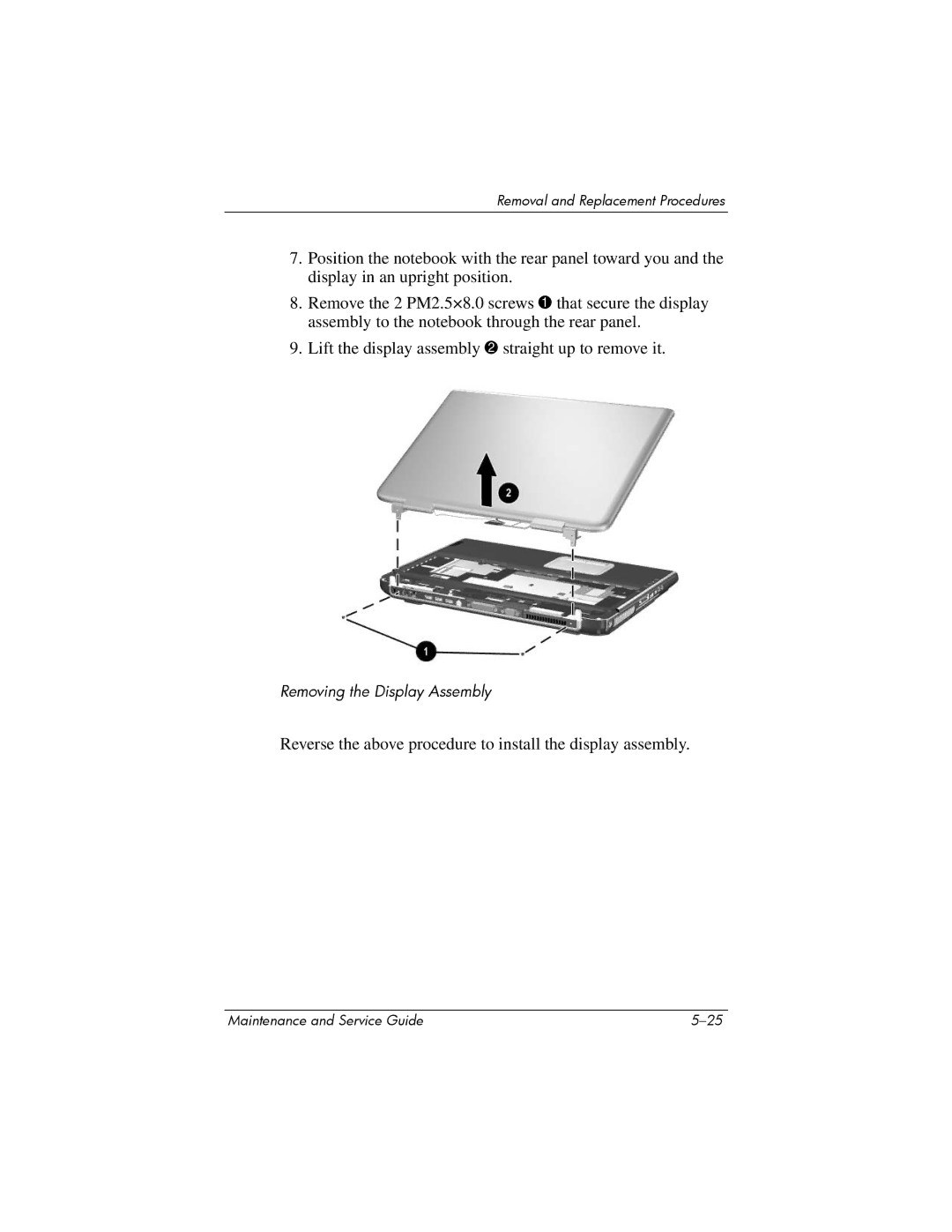 HP NX9500 manual Reverse the above procedure to install the display assembly 