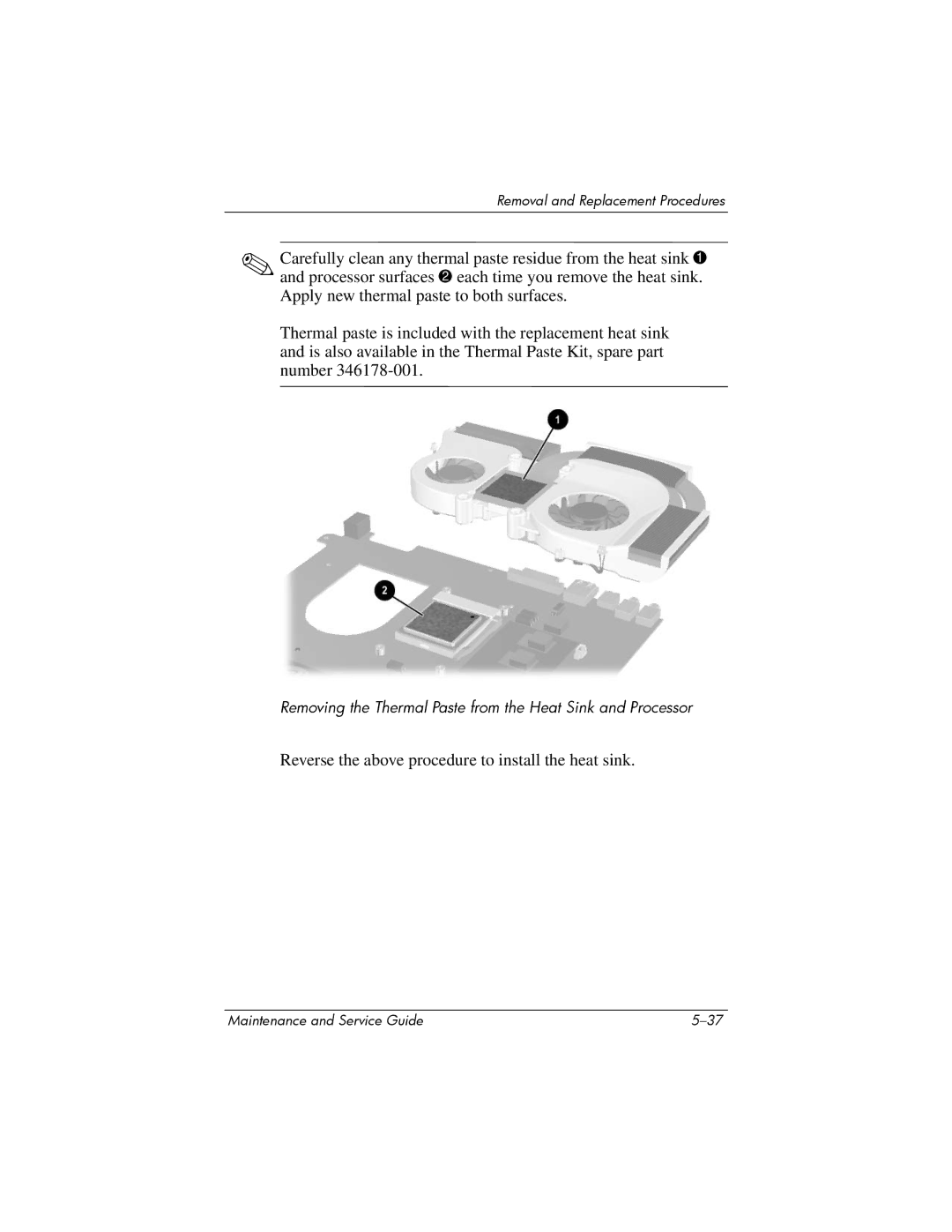 HP NX9500 manual Reverse the above procedure to install the heat sink 