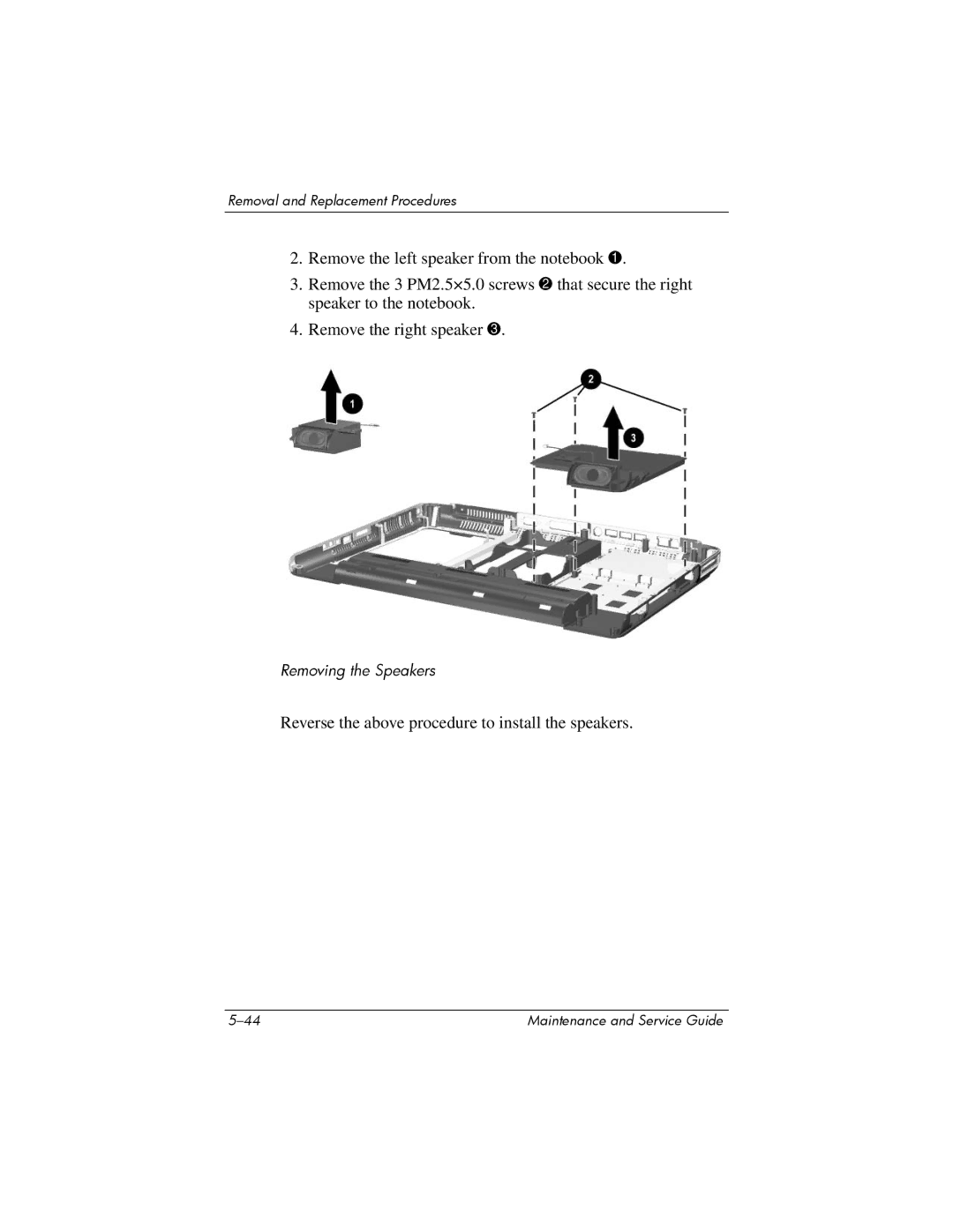 HP NX9500 manual Reverse the above procedure to install the speakers 