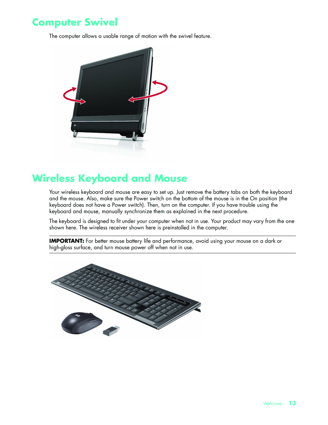 HP 575611-001, NY539AA manual Computer Swivel, Wireless Keyboard and Mouse 