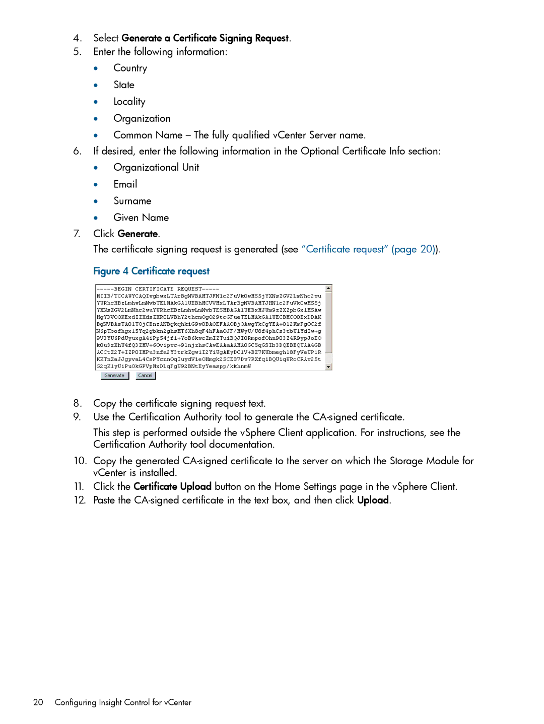 HP OneView for VMware vCenter/Operations Manager/Log Insight manual Configuring Insight Control for vCenter 