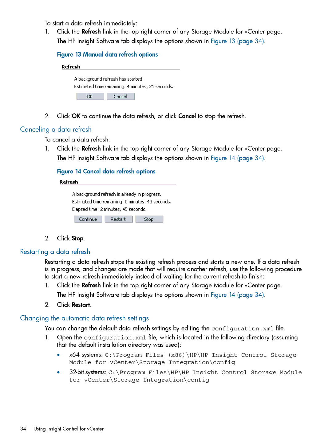 HP OneView for VMware vCenter/Operations Manager/Log Insight manual Canceling a data refresh, Restarting a data refresh 