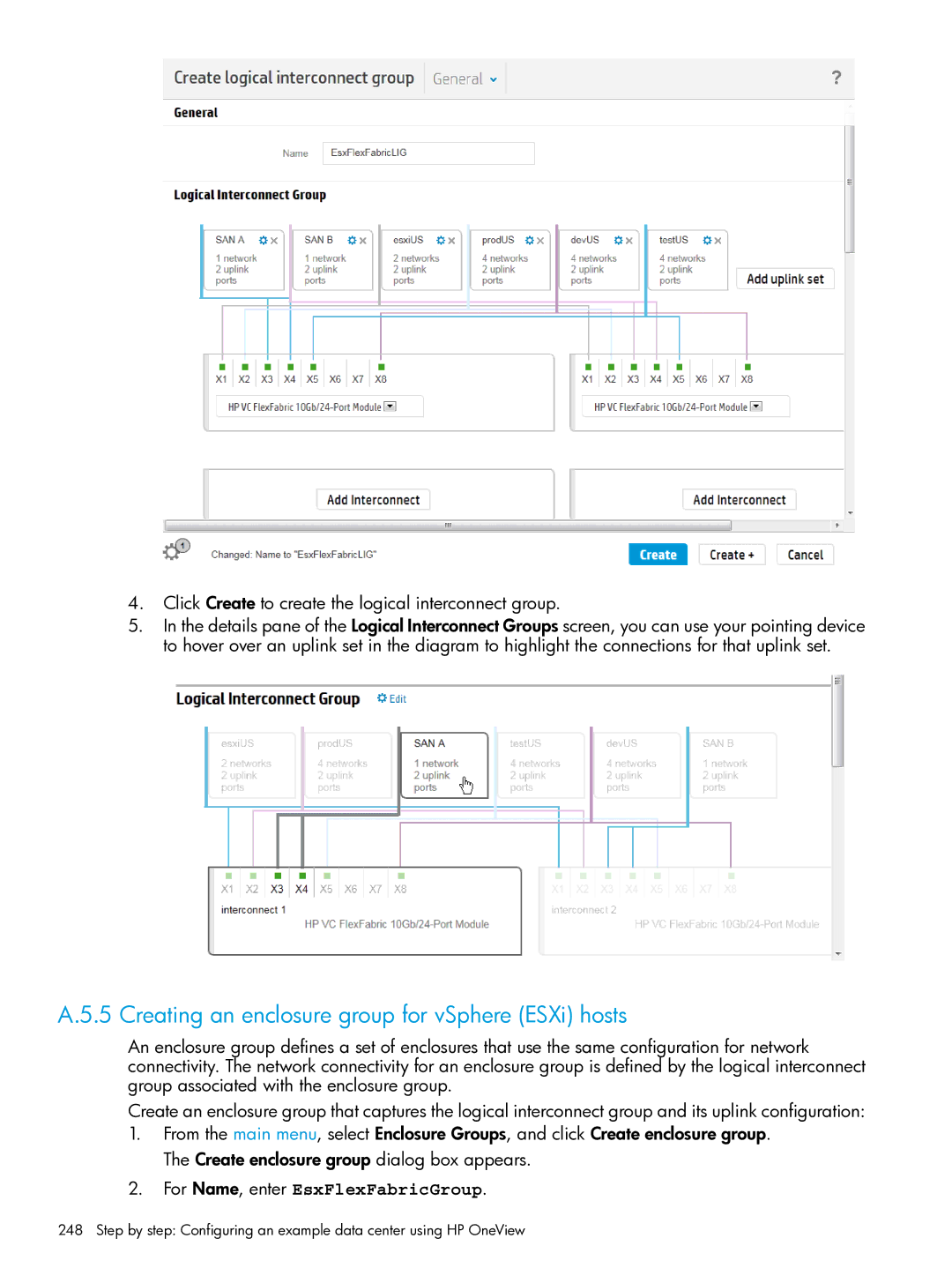 HP OneView manual Creating an enclosure group for vSphere ESXi hosts, Click Create to create the logical interconnect group 