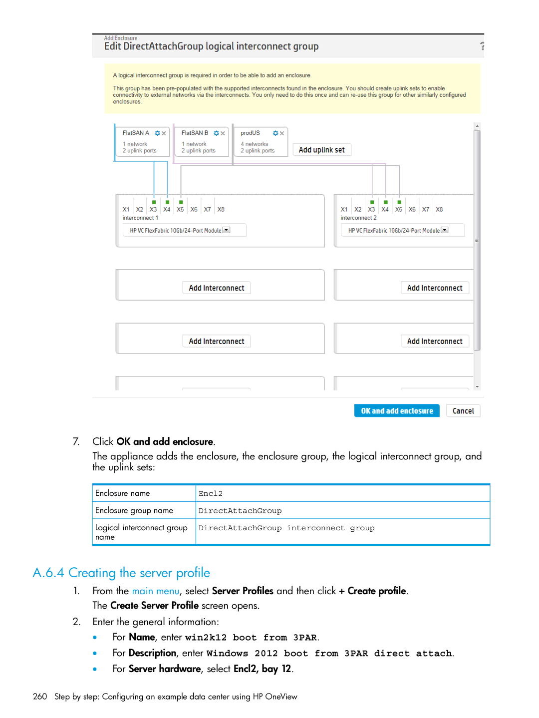 HP OneView manual Creating the server profile, Enclosure name, Encl2, Enclosure group name, DirectAttachGroup 