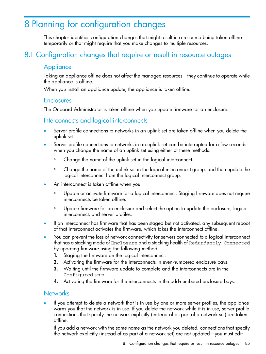 HP OneView manual Planning for configuration changes, Appliance, Enclosures, Interconnects and logical interconnects 