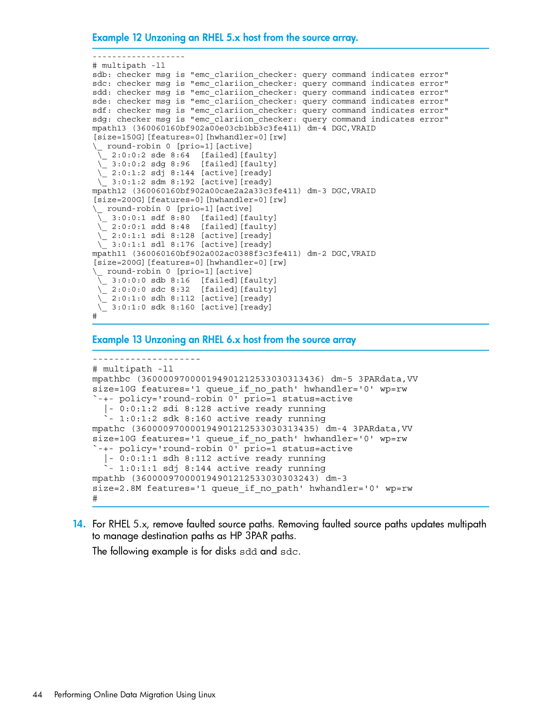 HP Online Import Software manual Example 12 Unzoning an Rhel 5.x host from the source array 