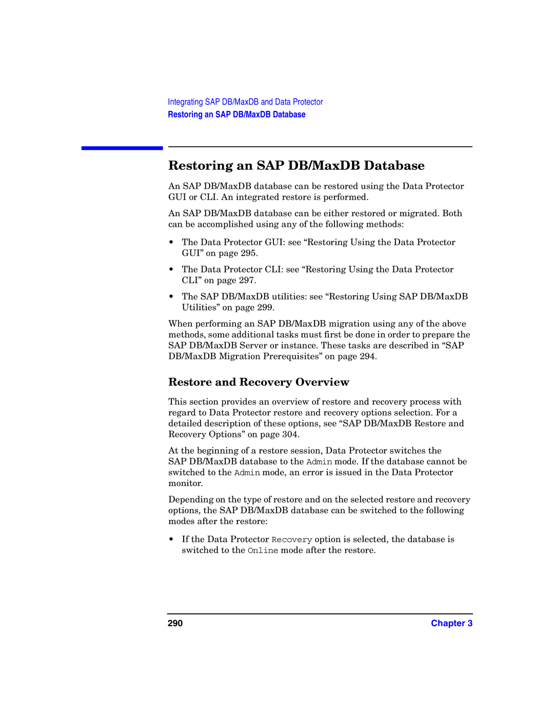 HP OpenView Storage B6960-96008 manual Restoring an SAP DB/MaxDB Database, Restore and Recovery Overview, 290 