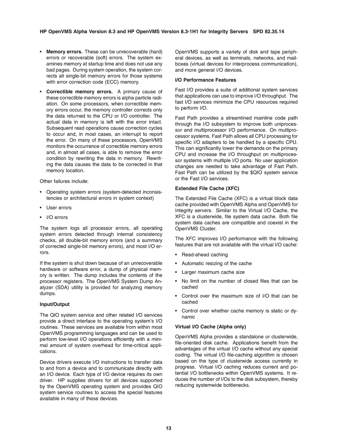 HP OpenVMS 8.3-1H1 manual Input/Output, Performance Features, Extended File Cache XFC, Virtual I/O Cache Alpha only 