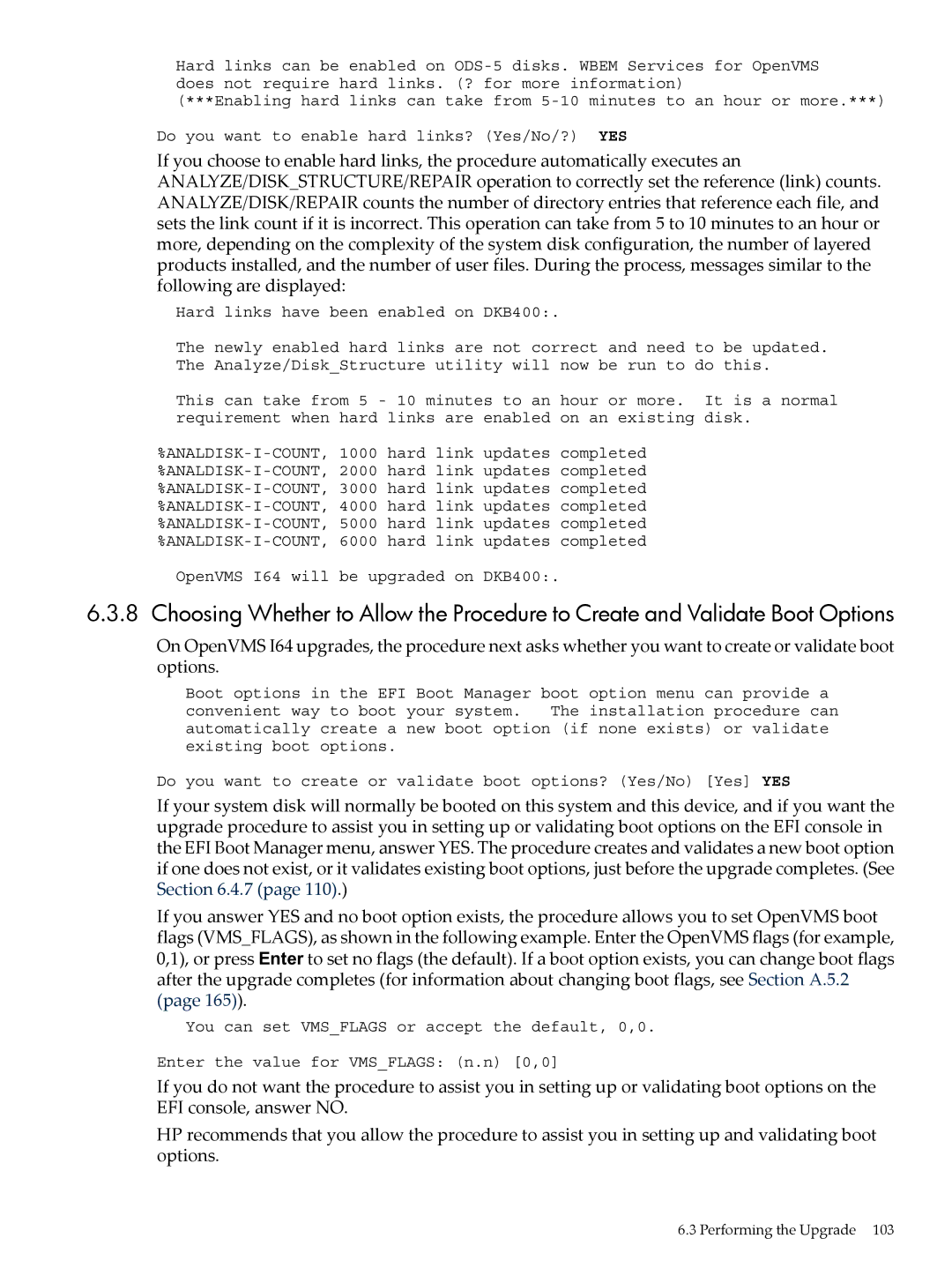 HP OpenVMS 8.x manual Performing the Upgrade 