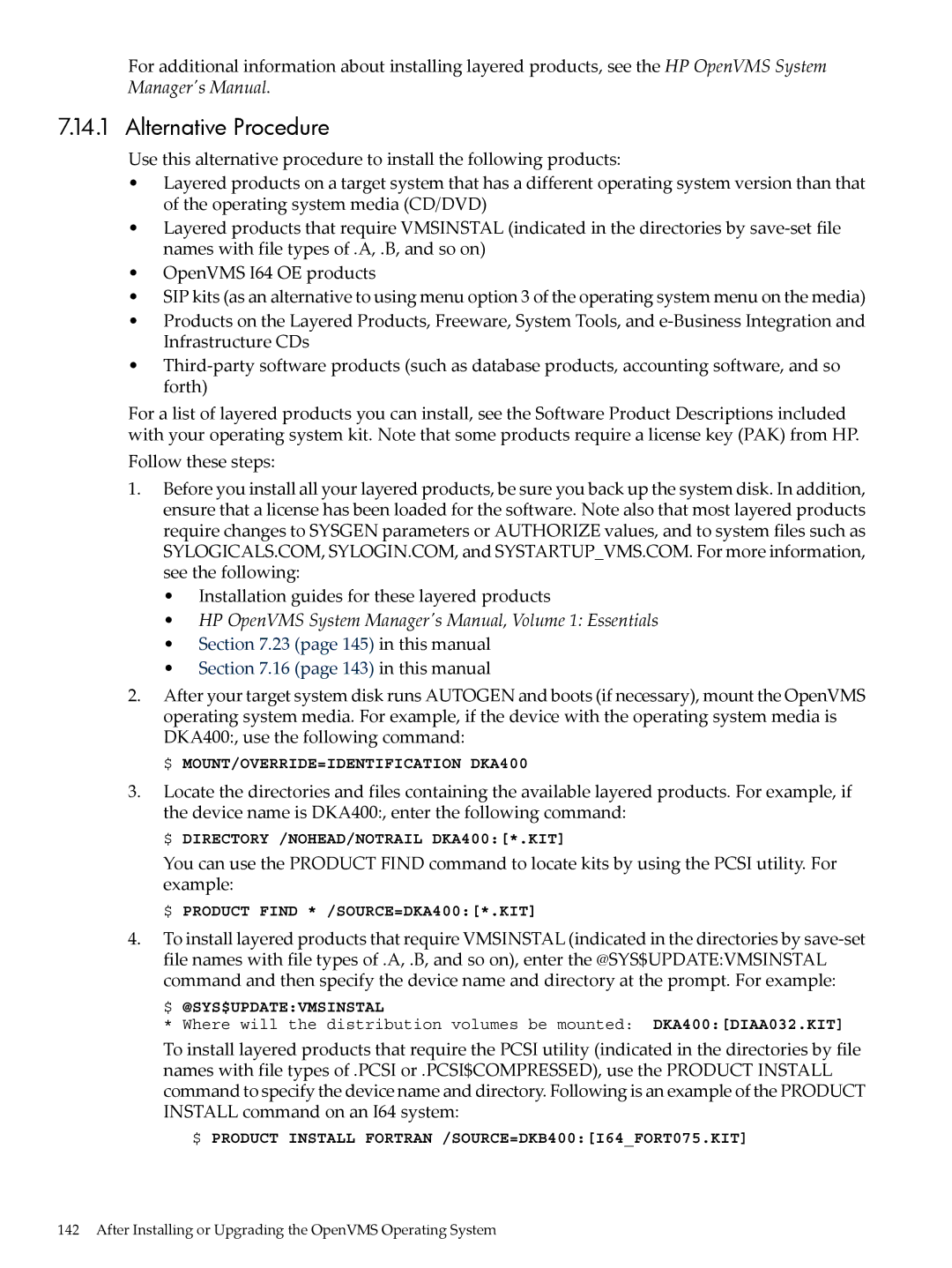 HP OpenVMS 8.x manual Alternative Procedure, HP OpenVMS System Managers Manual, Volume 1 Essentials 