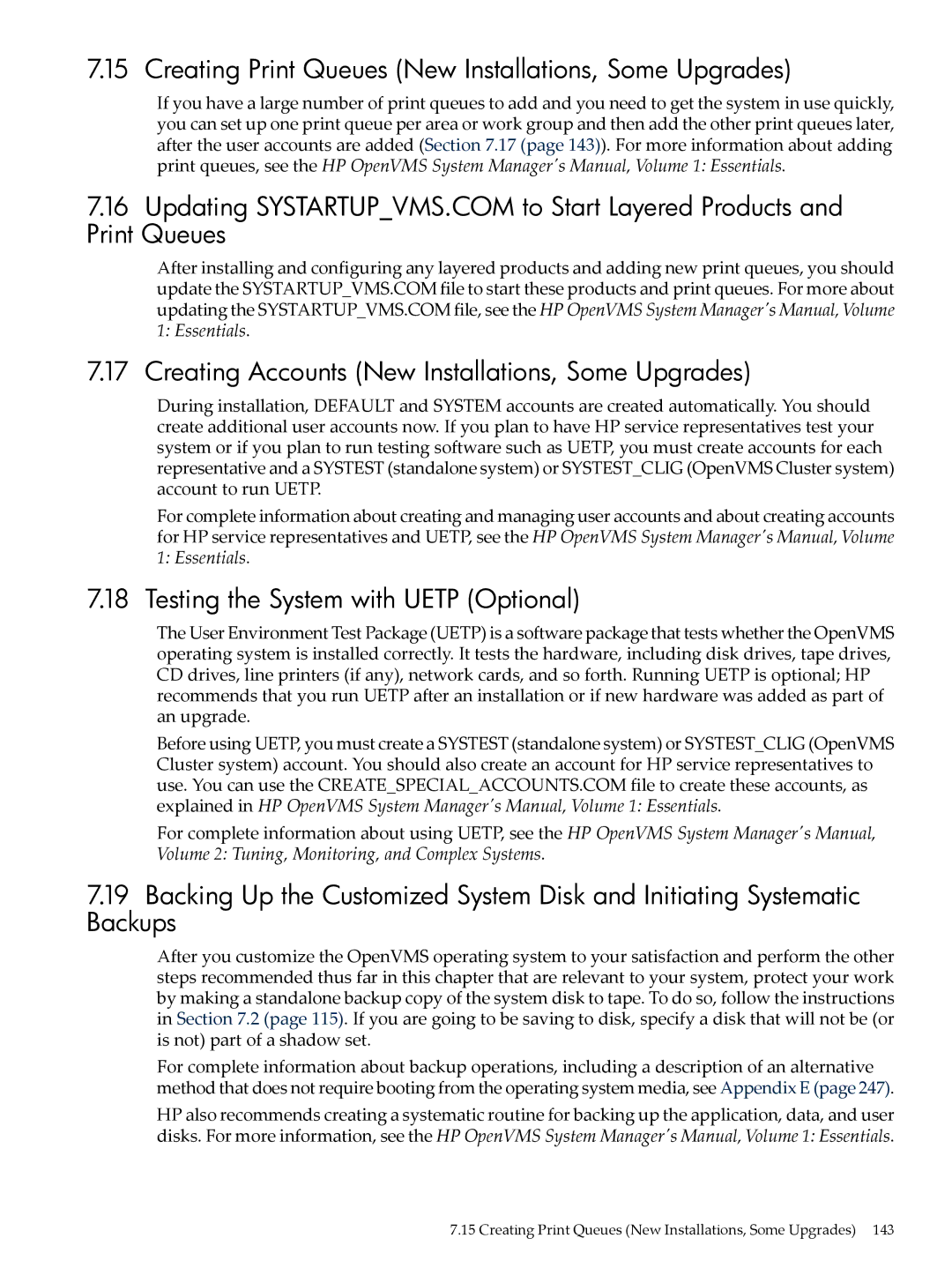 HP OpenVMS 8.x Creating Print Queues New Installations, Some Upgrades, Creating Accounts New Installations, Some Upgrades 