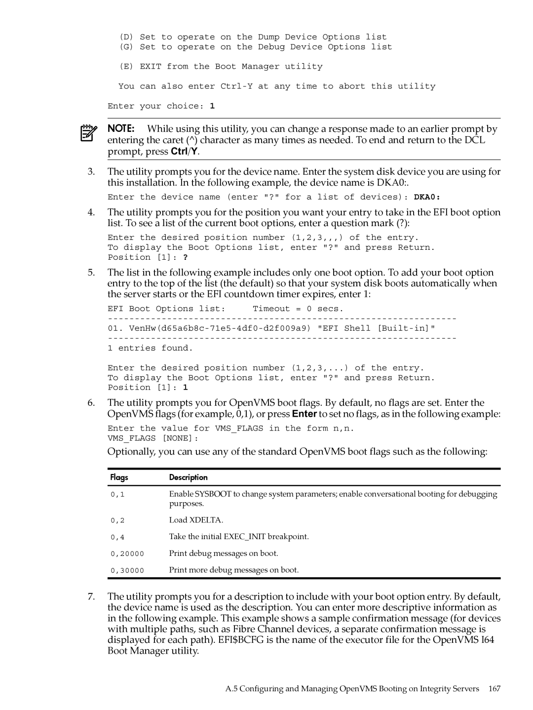 HP OpenVMS 8.x manual Enter the device name enter ? for a list of devices DKA0 