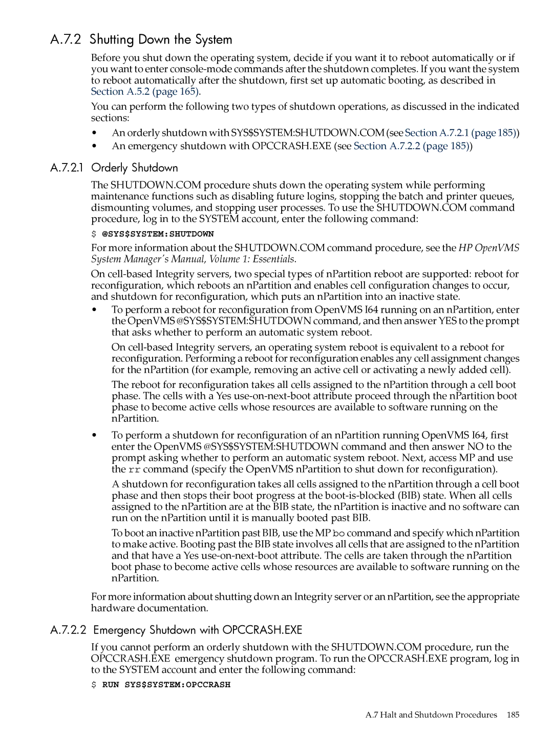 HP OpenVMS 8.x manual Orderly Shutdown, Emergency Shutdown with OPCCRASH.EXE 