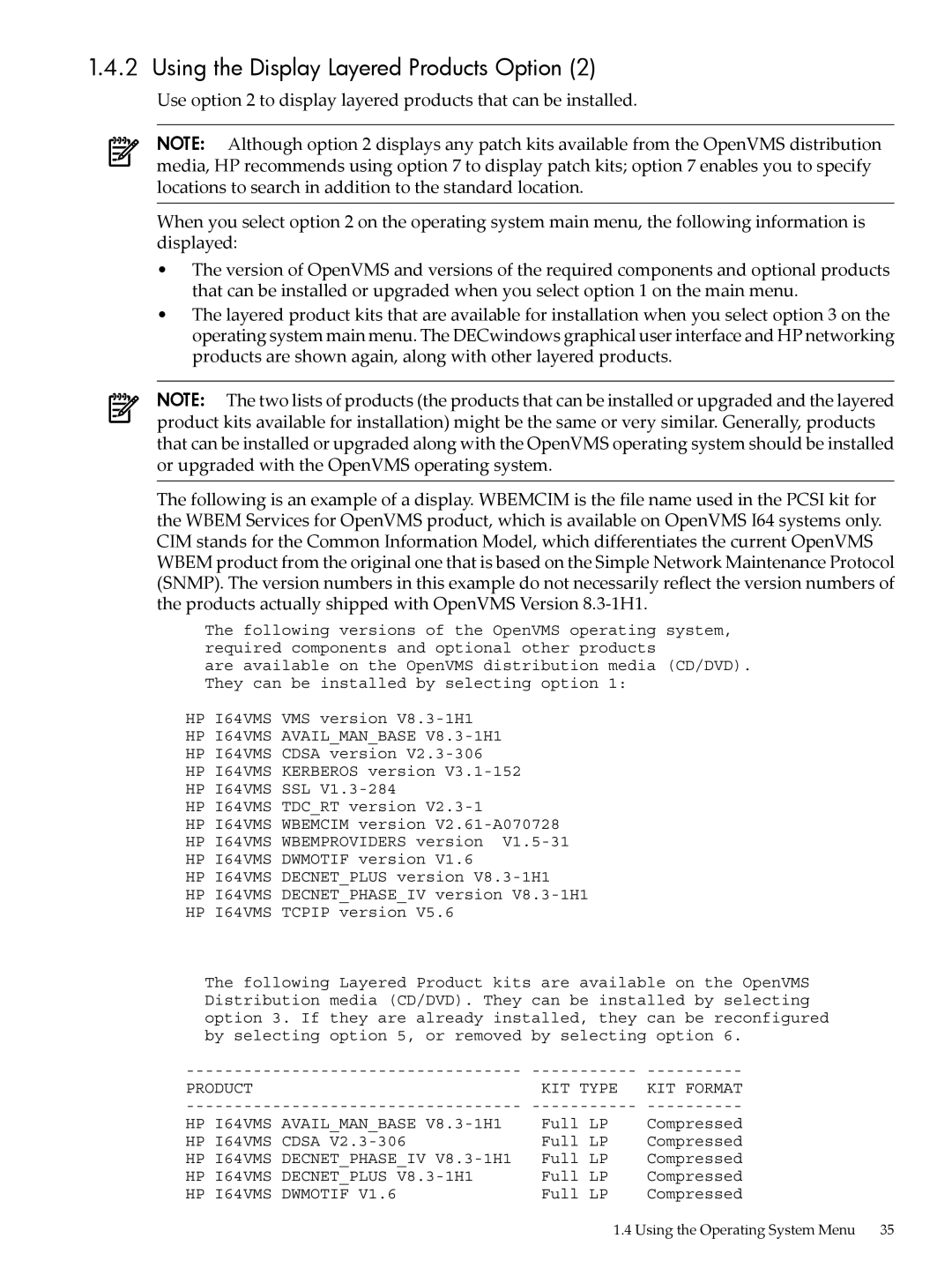 HP OpenVMS 8.x manual Using the Display Layered Products Option, HP I64VMS Availmanbase V8.3-1H1 