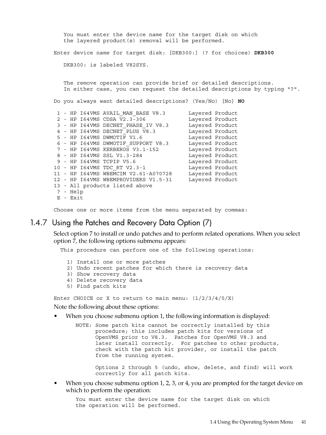 HP OpenVMS 8.x manual Using the Patches and Recovery Data Option 