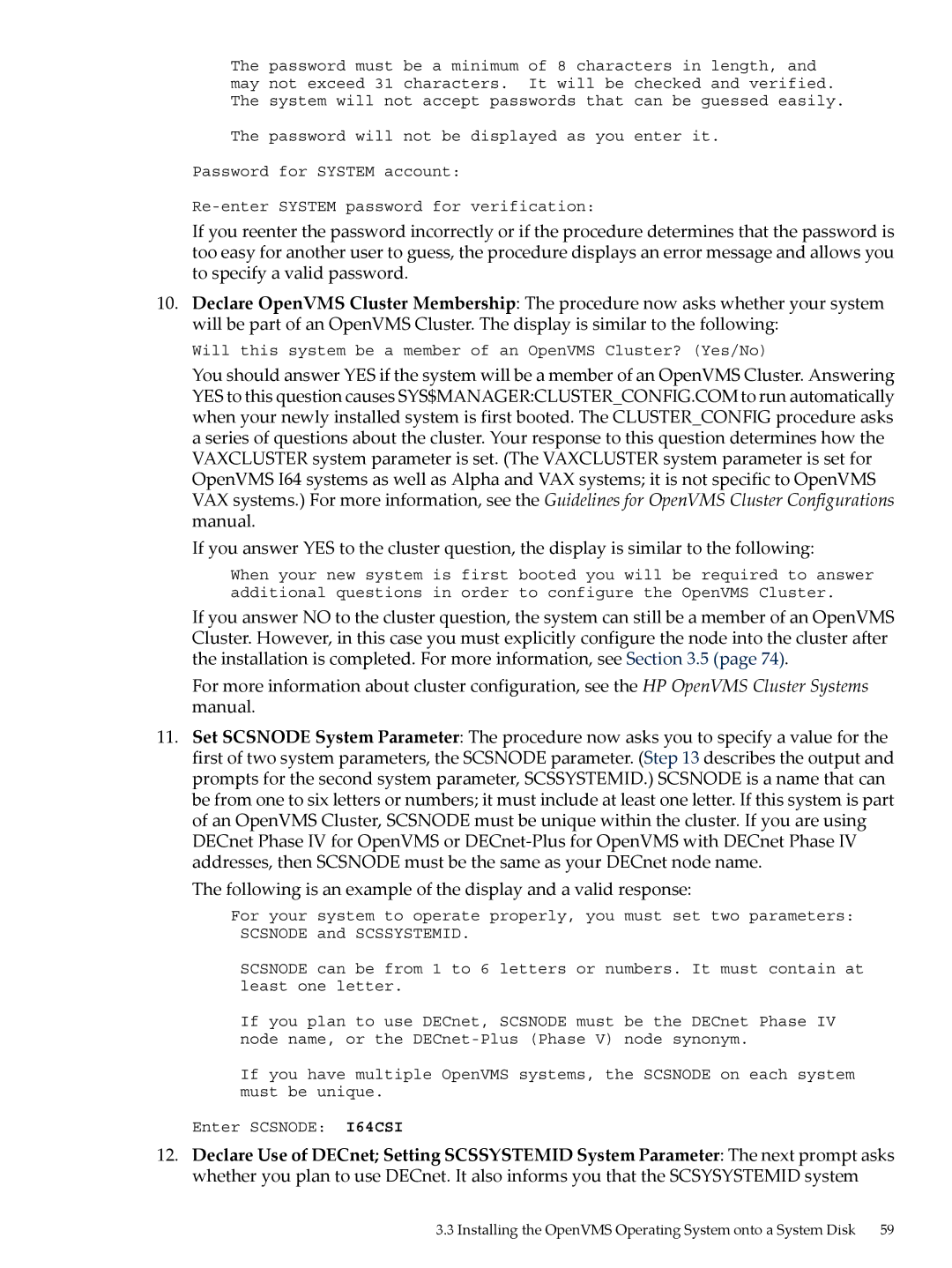 HP OpenVMS 8.x manual Following is an example of the display and a valid response 