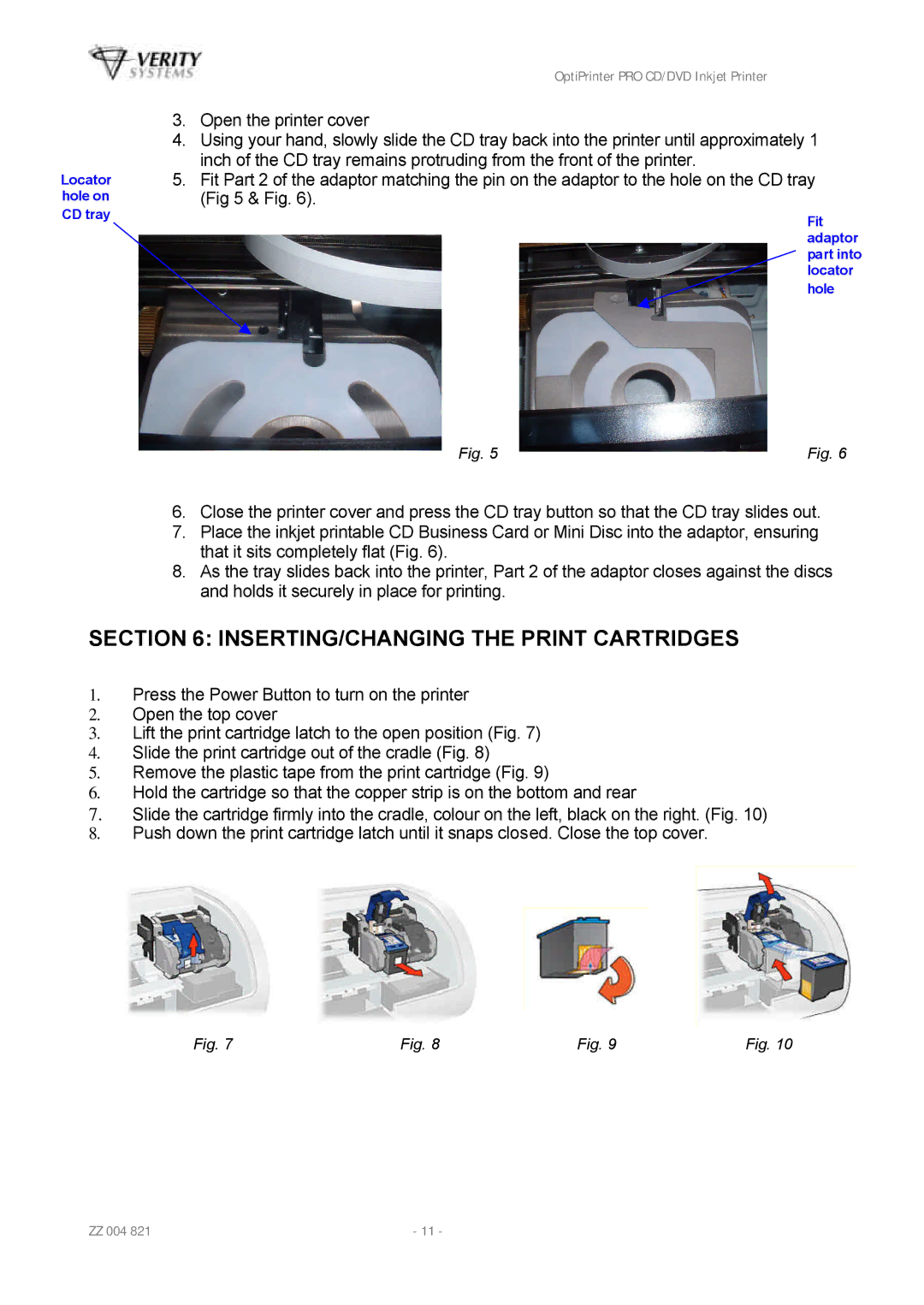 HP Opti PRO Opti PRO CD/DVD manual INSERTING/CHANGING the Print Cartridges 