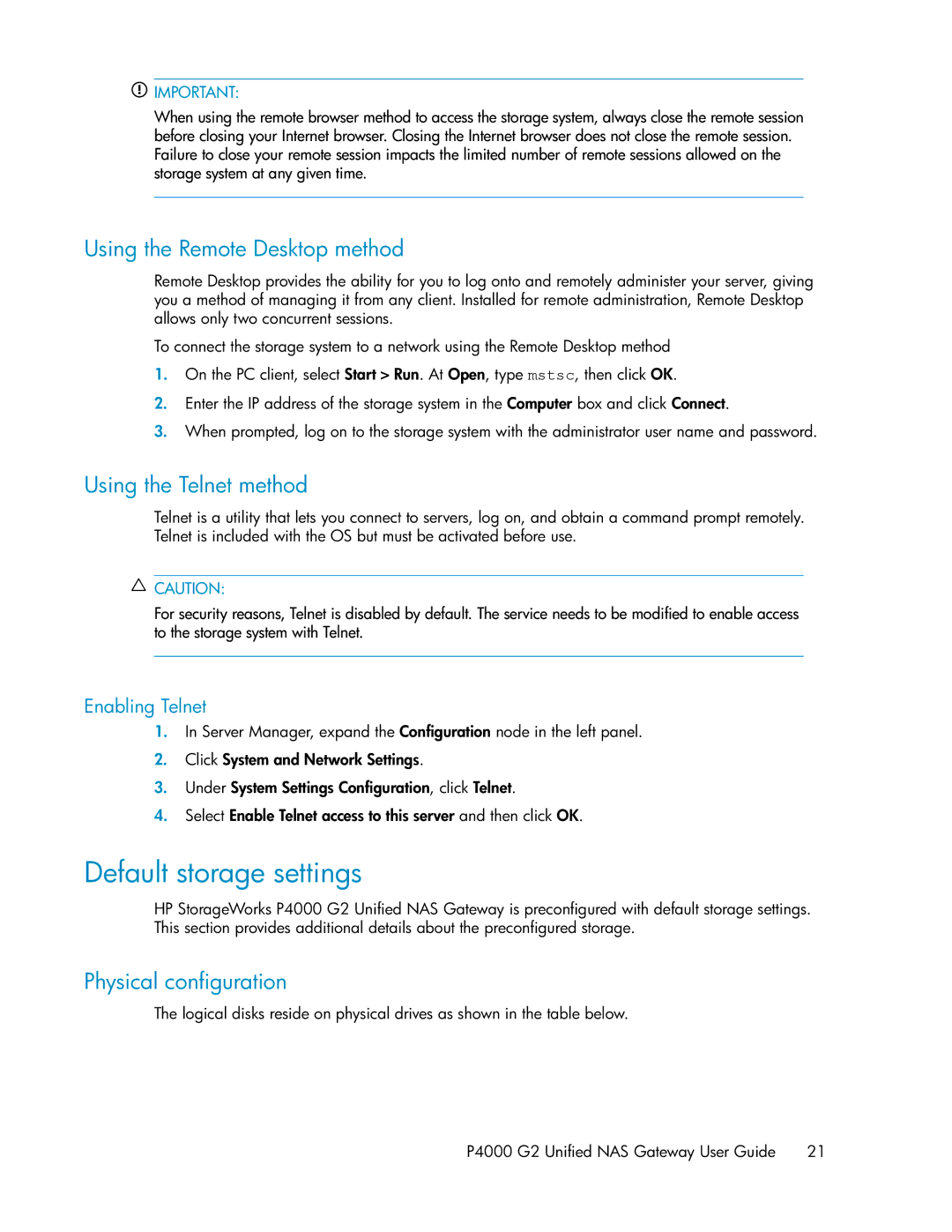 HP P4000 G2 Default storage settings, Using the Remote Desktop method, Using the Telnet method, Physical configuration 