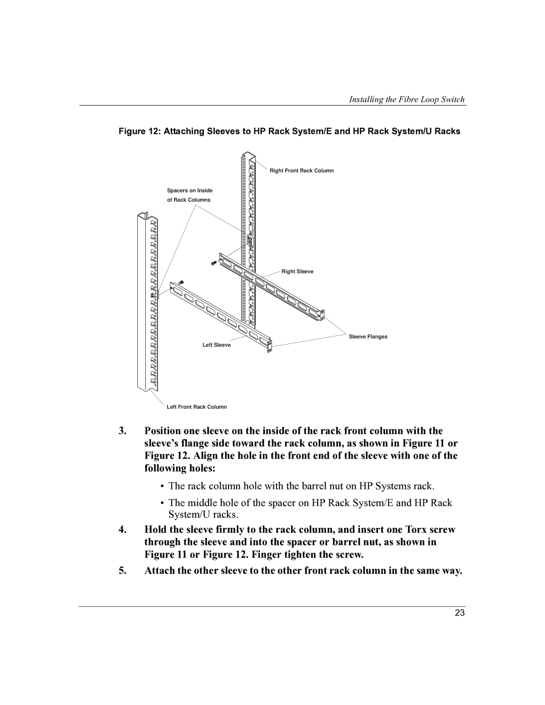 HP P4459A manual Installing the Fibre Loop Switch 