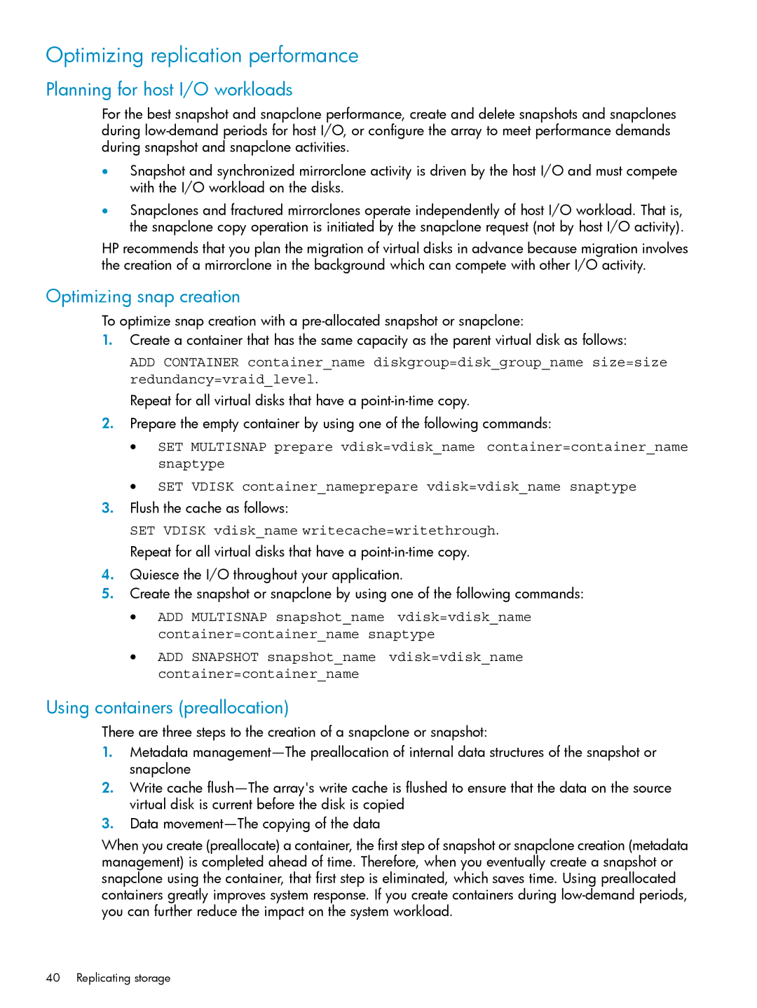 HP P6000 manual Optimizing replication performance, Planning for host I/O workloads, Optimizing snap creation 