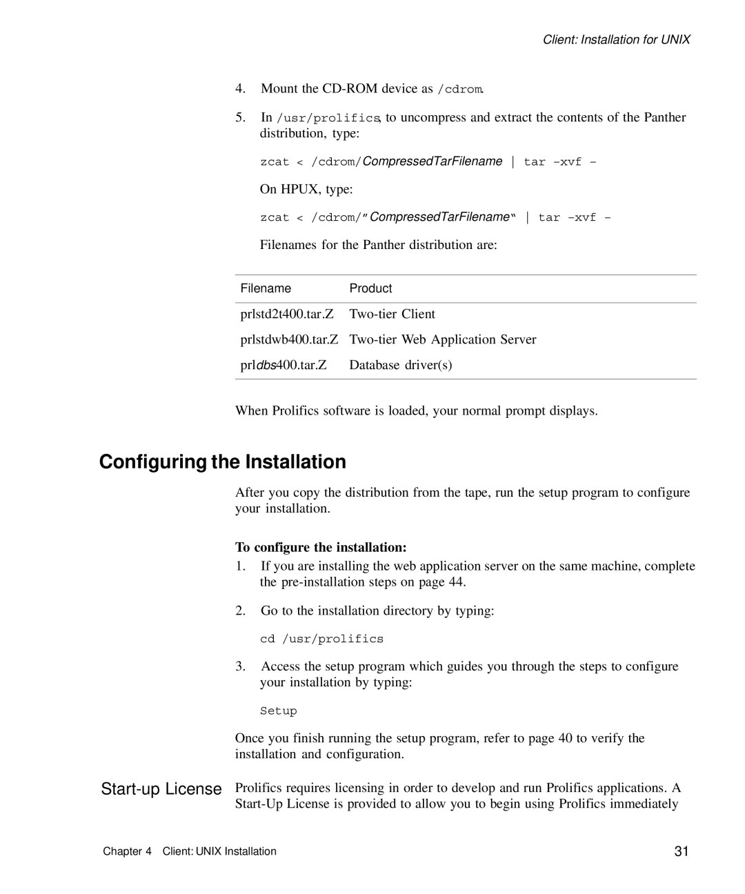 HP Panter 2Tier manual Configuring the Installation, To configure the installation 