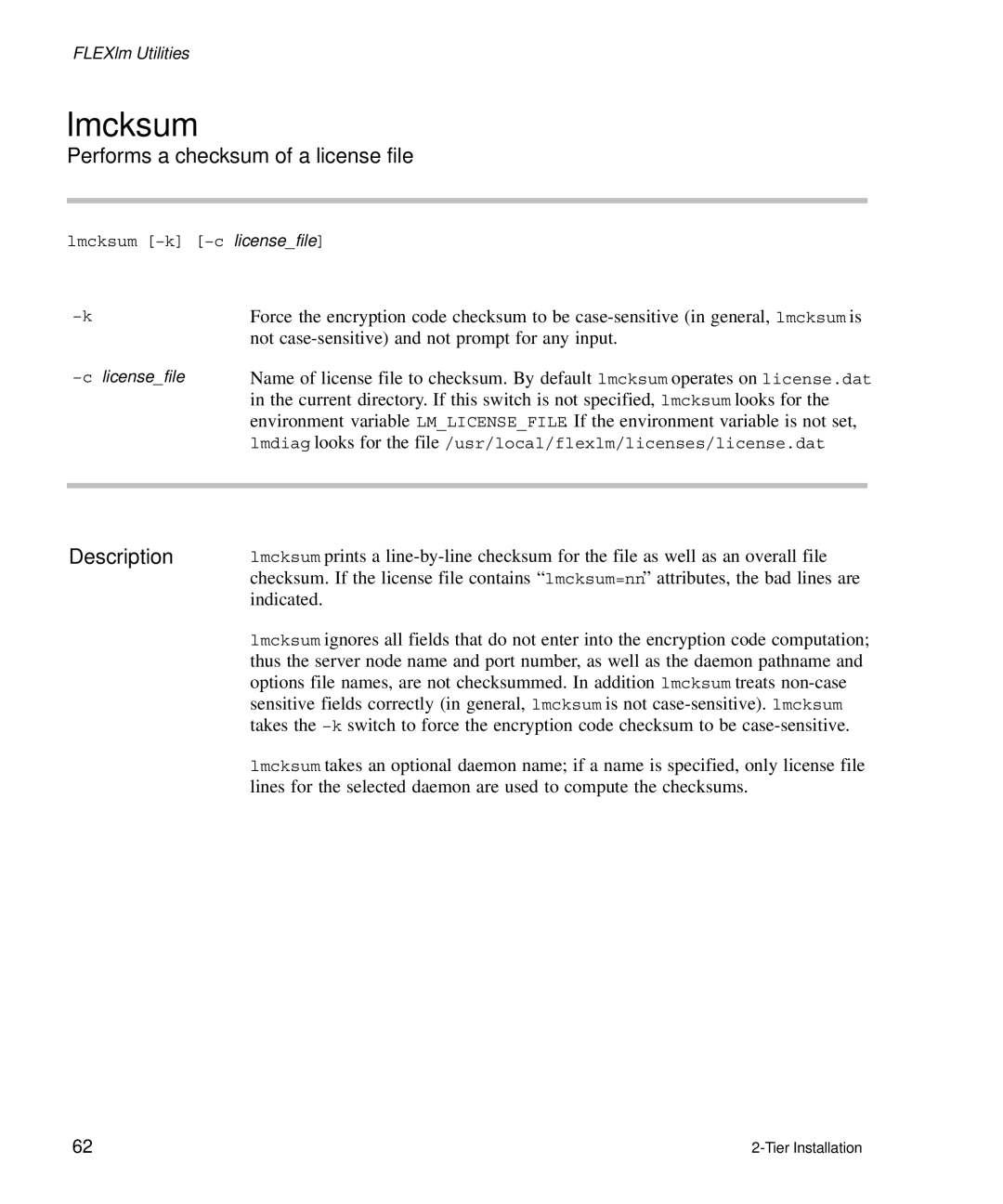 HP Panter 2Tier manual Lmcksum, Performs a checksum of a license file 