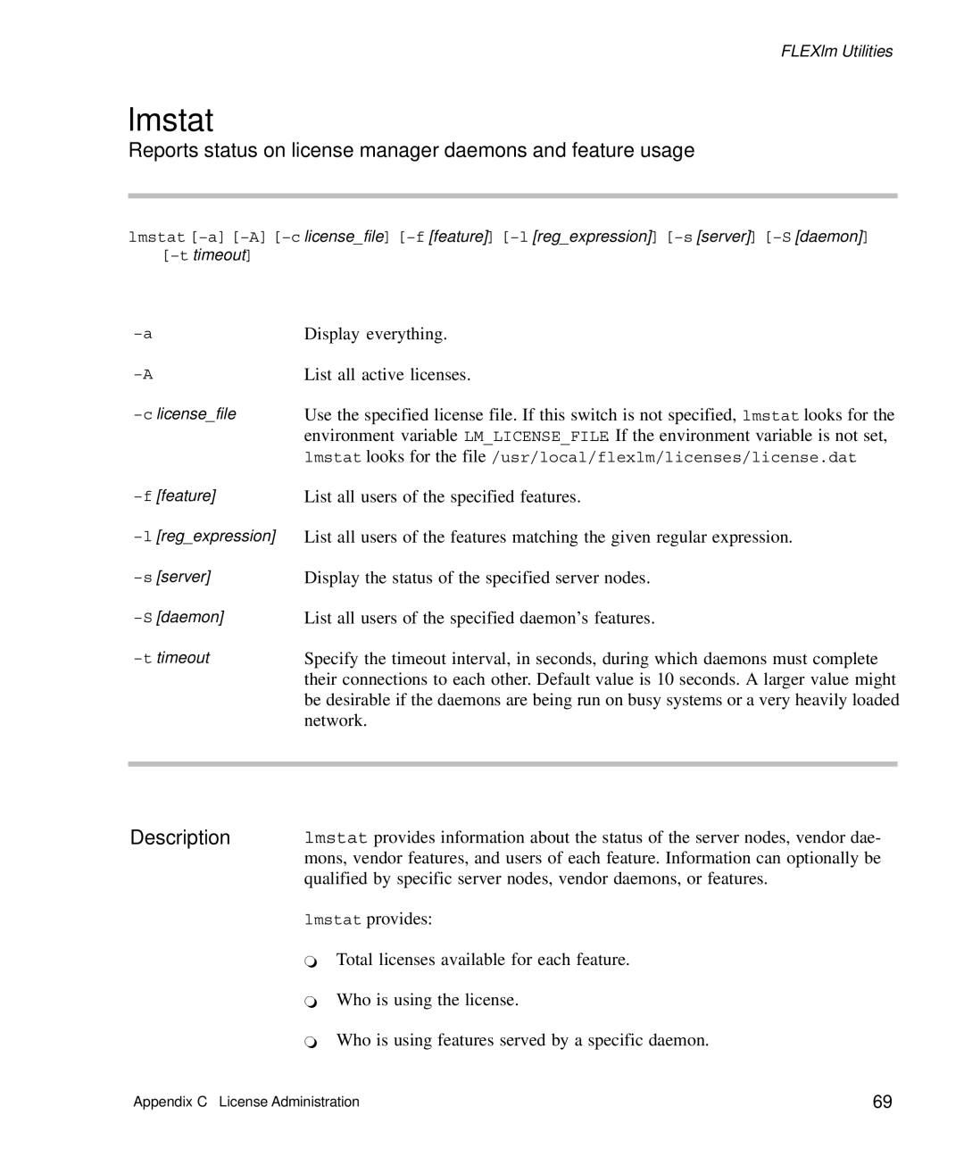 HP Panter 2Tier manual Lmstat, Reports status on license manager daemons and feature usage 