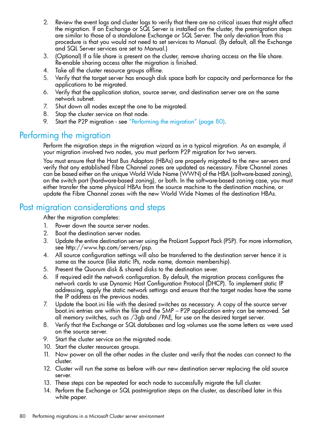 HP PART NUMBER: 461487-401A manual Performing the migration, Post migration considerations and steps 