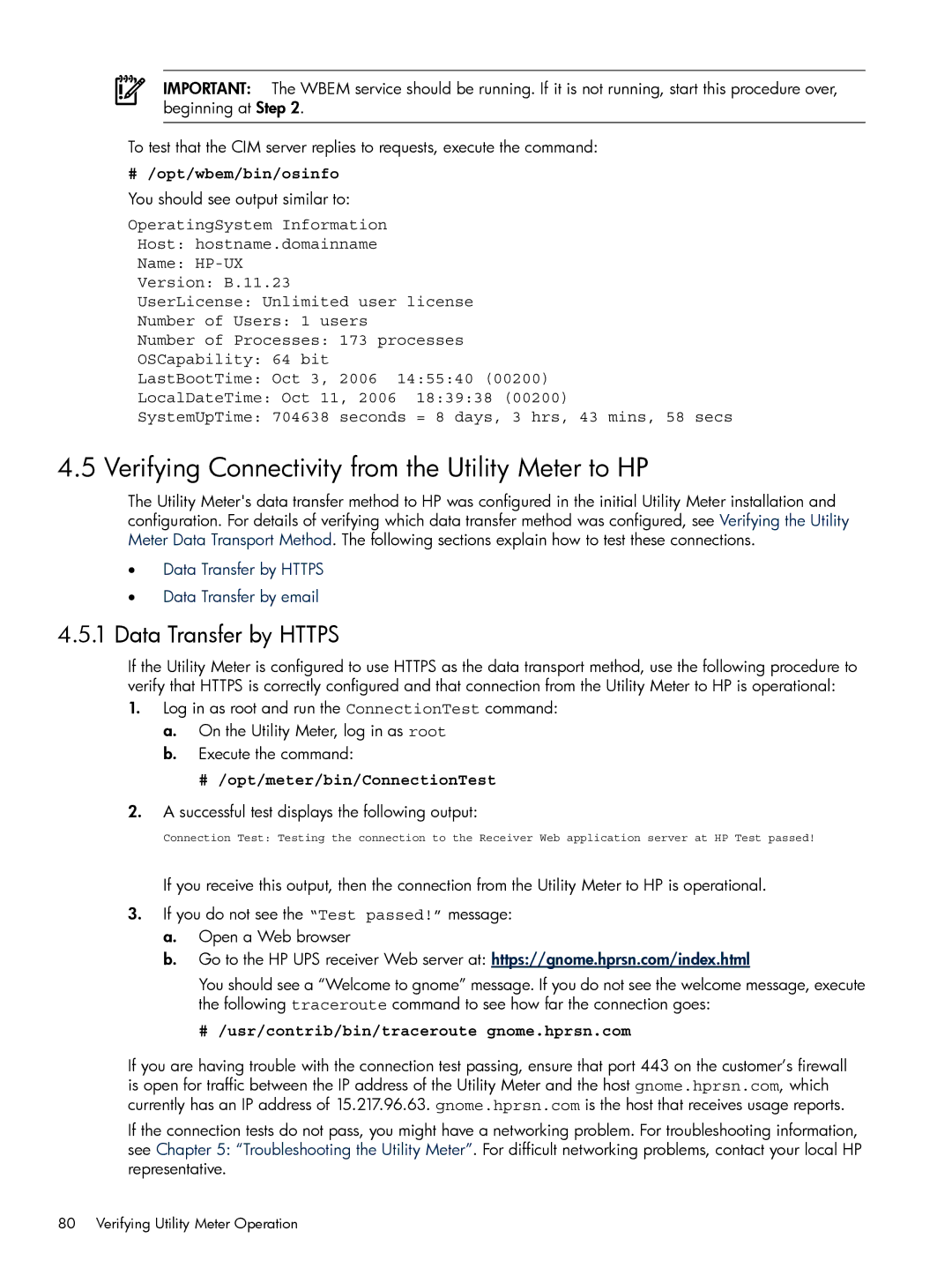 HP Pay per use (PPU) Verifying Connectivity from the Utility Meter to HP, Data Transfer by Https, # /opt/wbem/bin/osinfo 